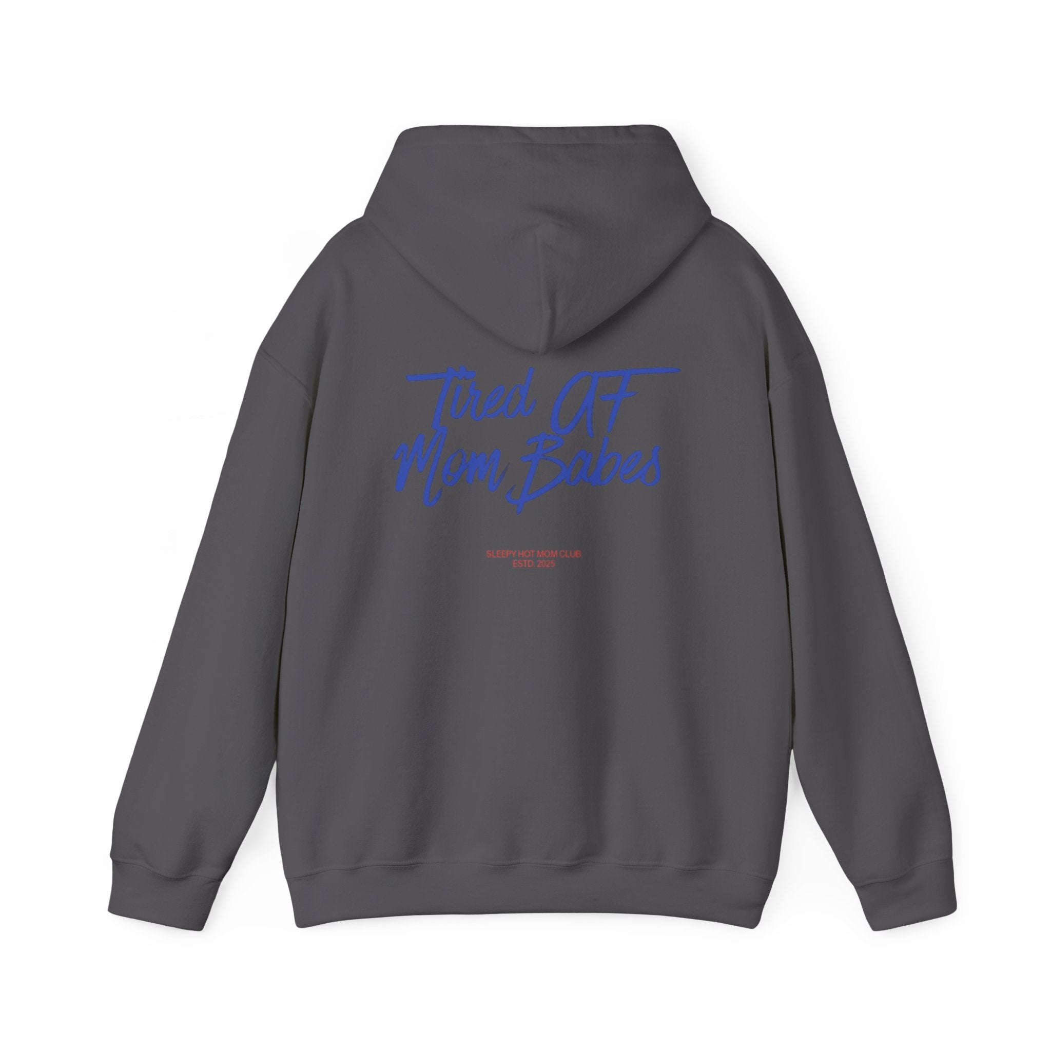Tired AF Mom Babes - Graphic Hoodie