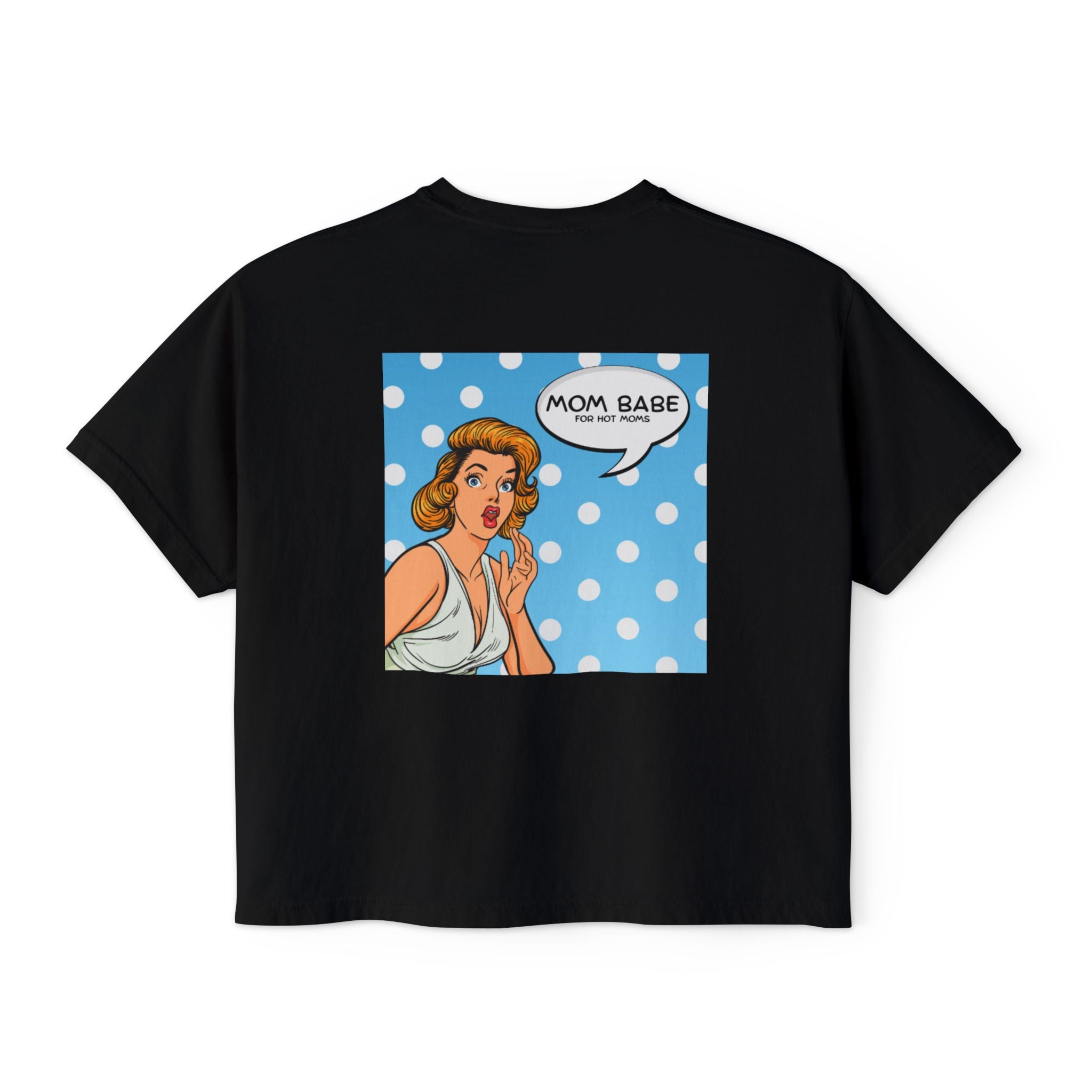 Mom Babe For Hot Moms - Retro Pop Art Graphic Tee (White font on black)