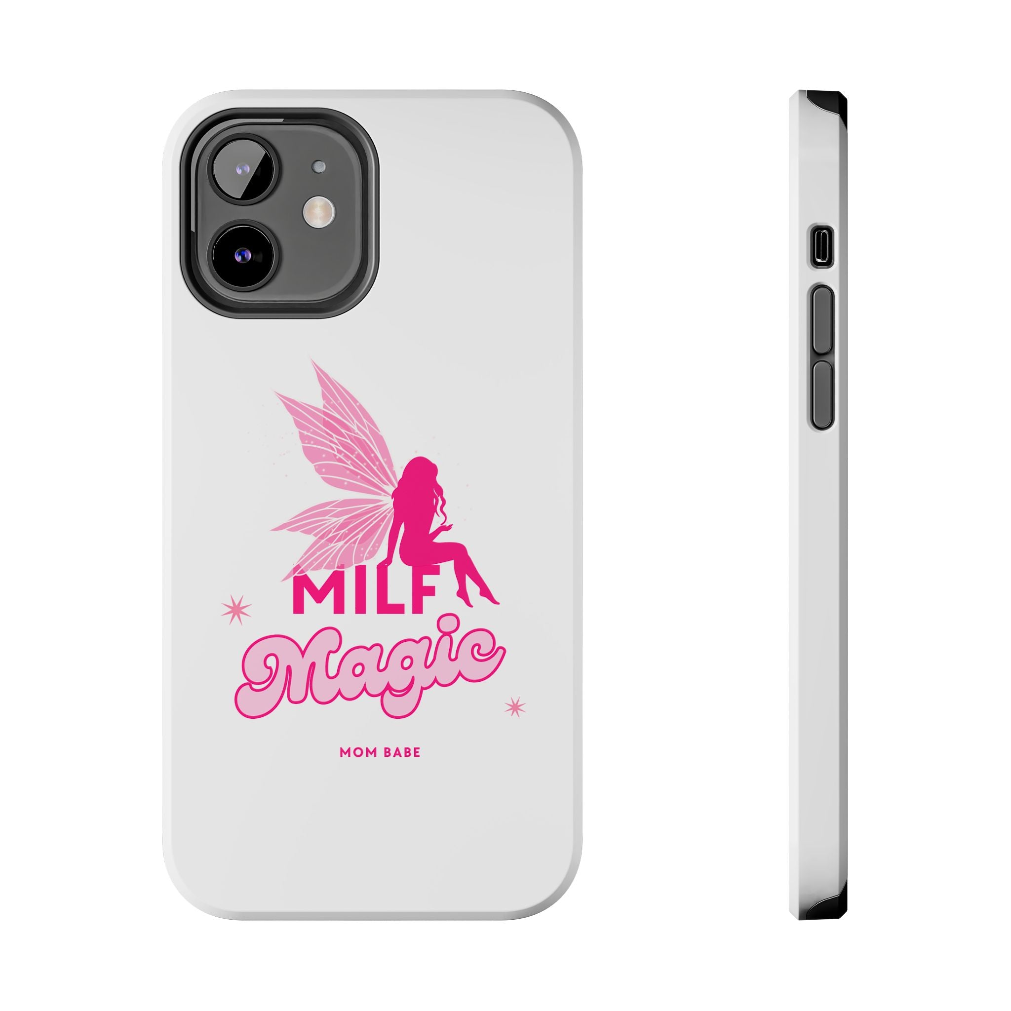 MILF Magic - Mom Babe Tough Phone Case