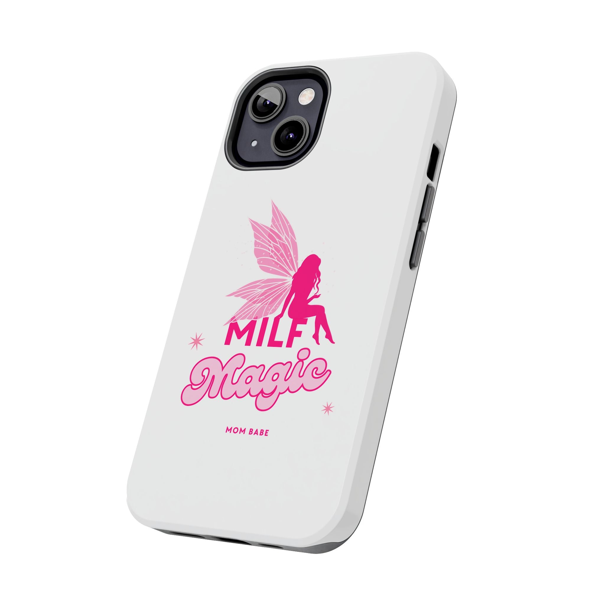 MILF Magic - Mom Babe Tough Phone Case