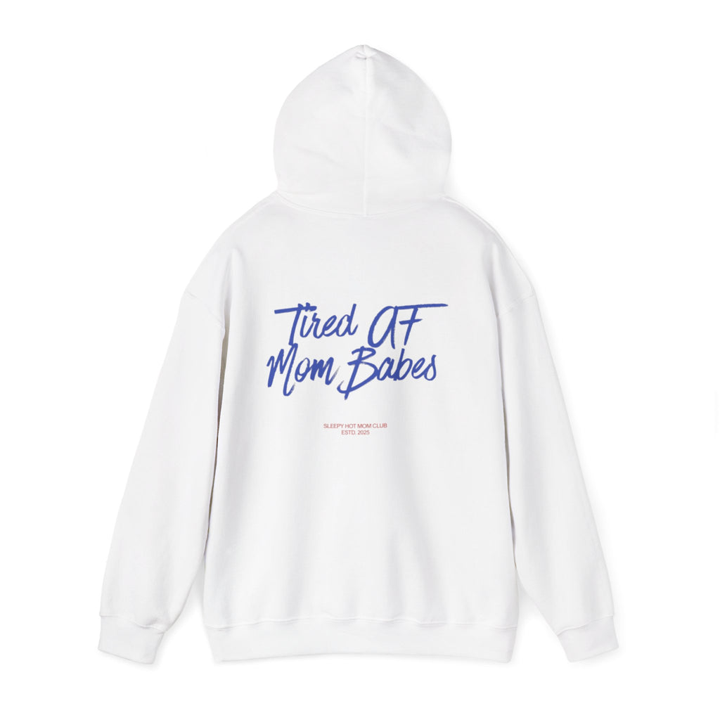 Tired AF Mom Babes - Graphic Hoodie