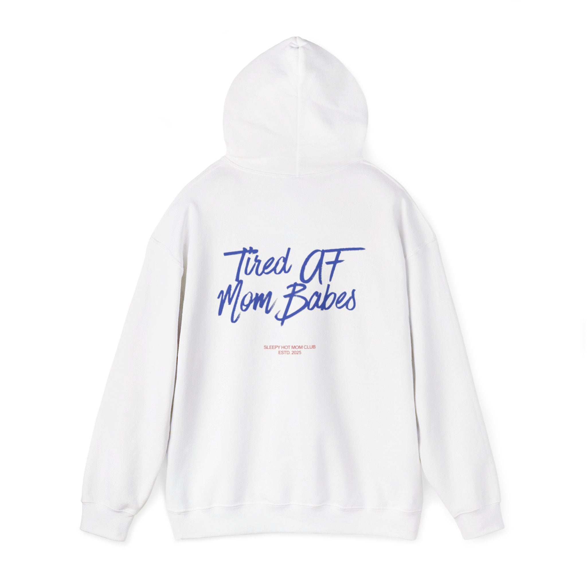 Tired AF Mom Babes - Graphic Hoodie