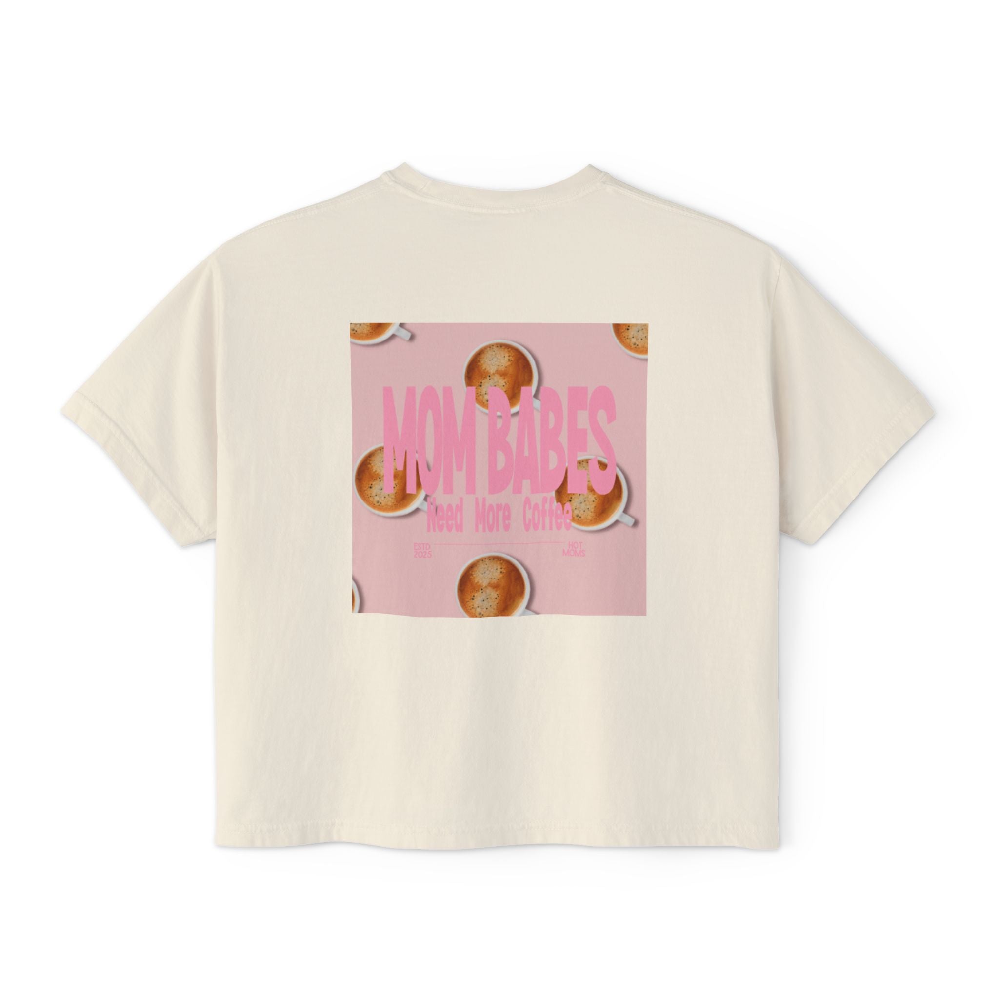 Mom Babes Need More Coffee- Graphic Tee