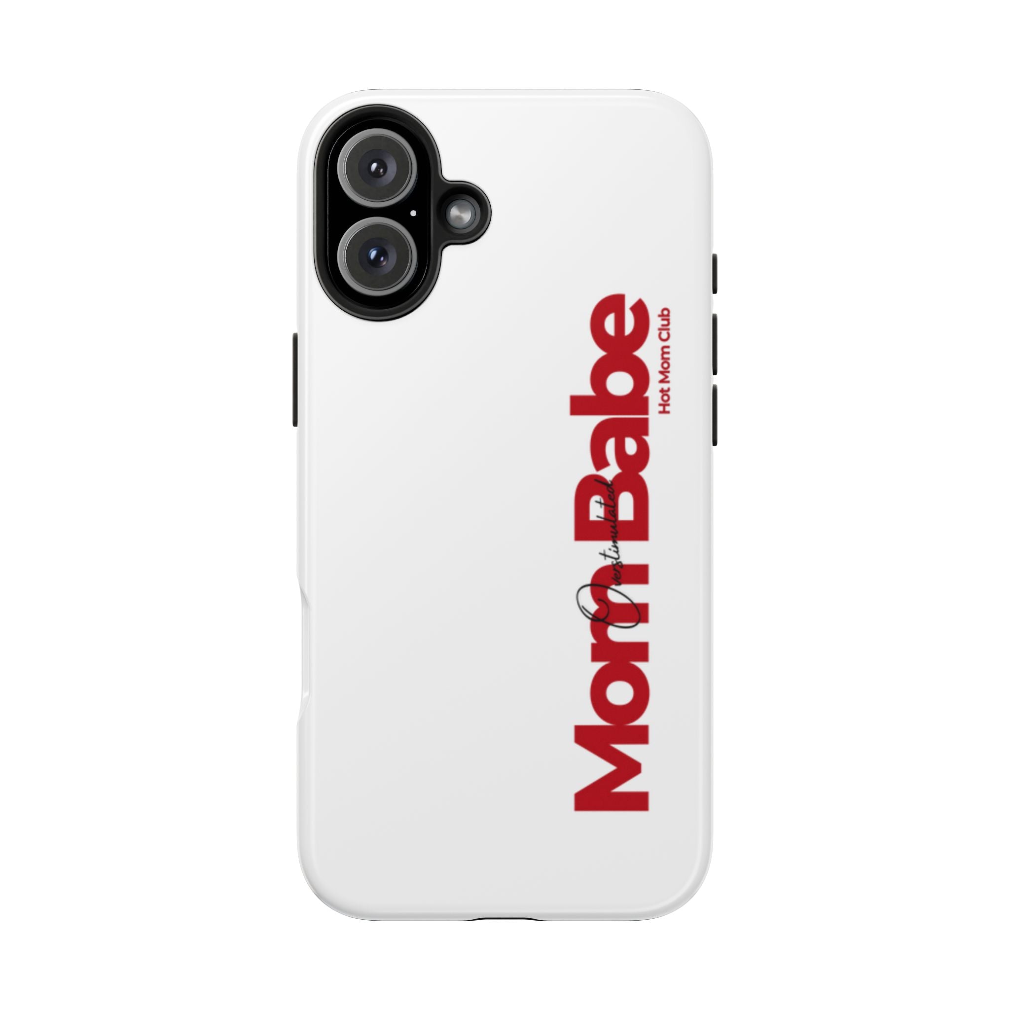 Overstimulated Mom Babe Tough Phone Case