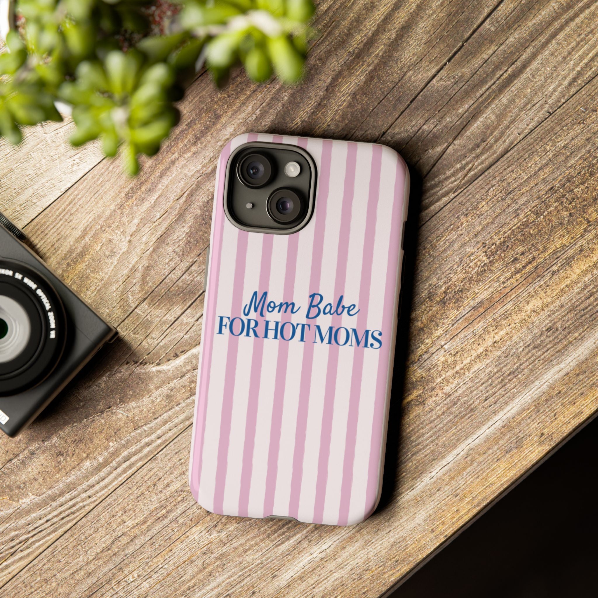 Mom Babe 'For Hot Moms' Pink Stripe Tough Phone Case