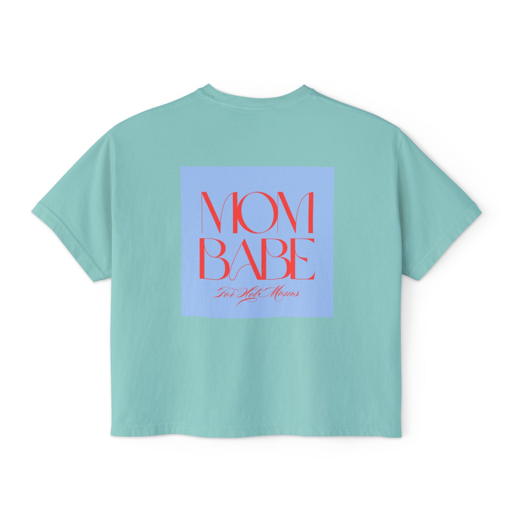 Mom Babe For Hot Moms - Graphic Tee