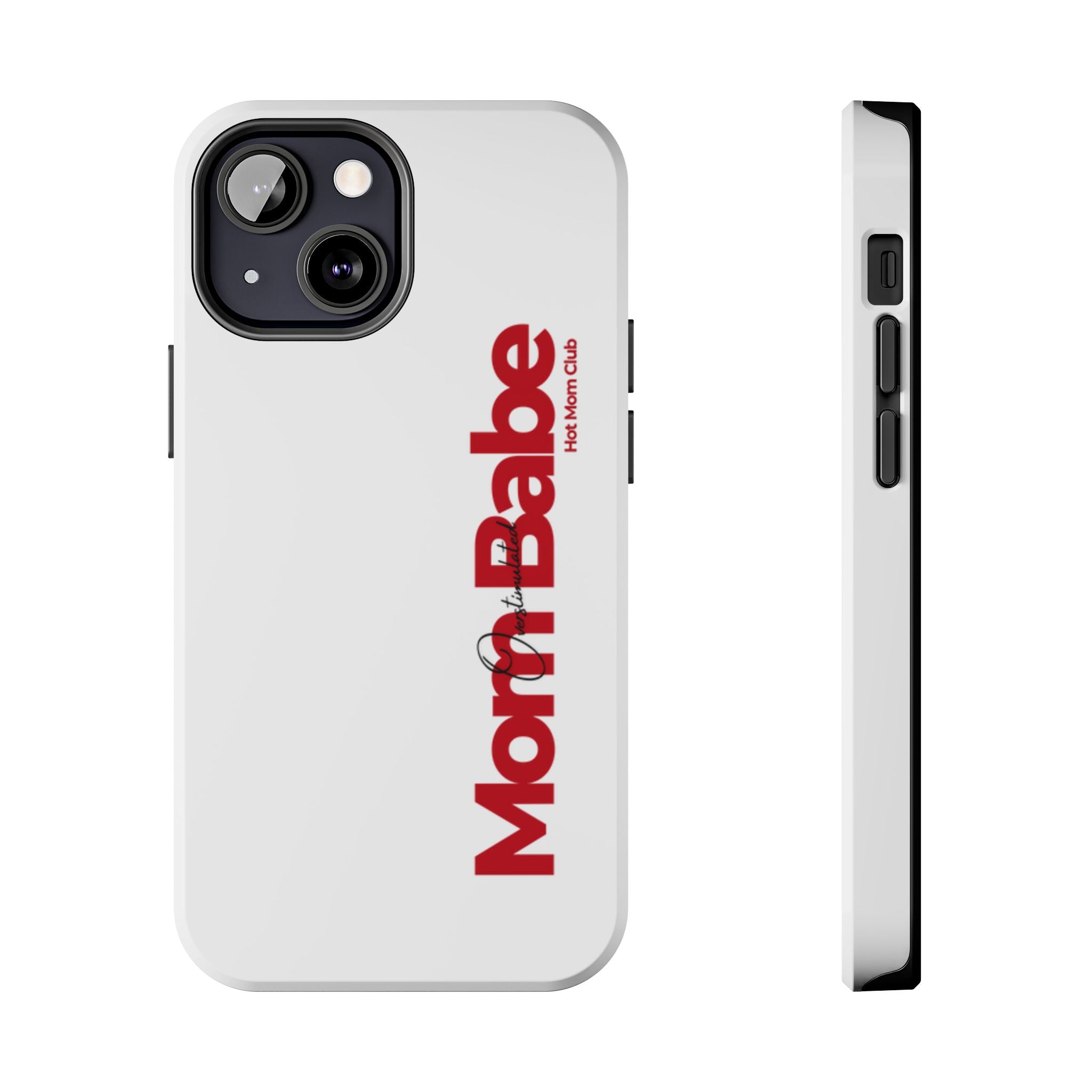 Overstimulated Mom Babe Tough Phone Case