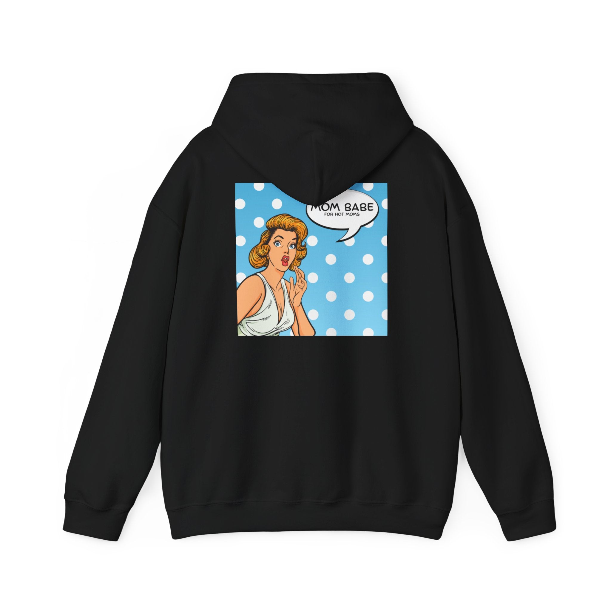 Mom Babe For Hot Moms - Retro Pop Art Graphic Hoodie (White font on black)