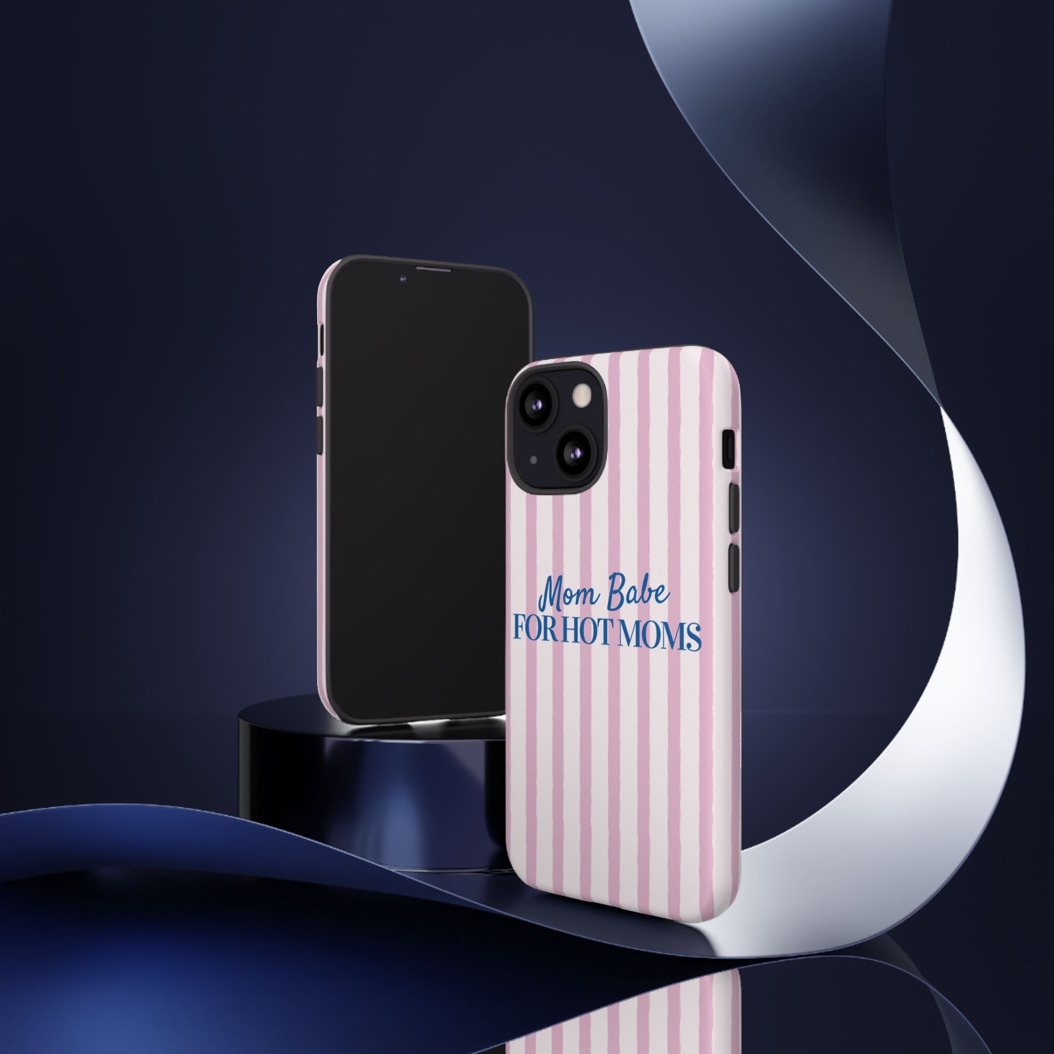 Mom Babe 'For Hot Moms' Pink Stripe Tough Phone Case