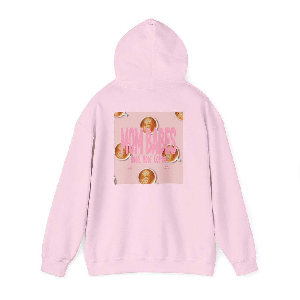 Mom Babes Need More Coffee- Graphic Hoodie