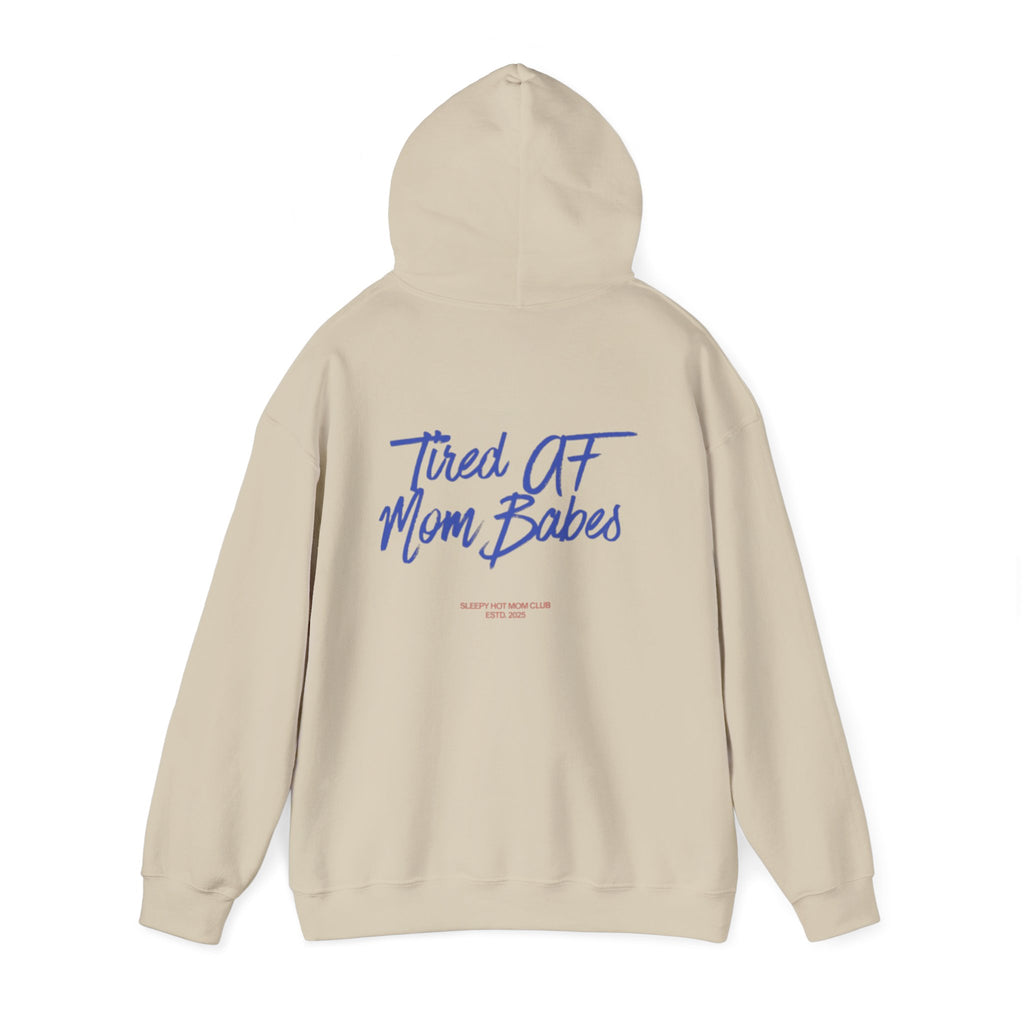 Tired AF Mom Babes - Graphic Hoodie