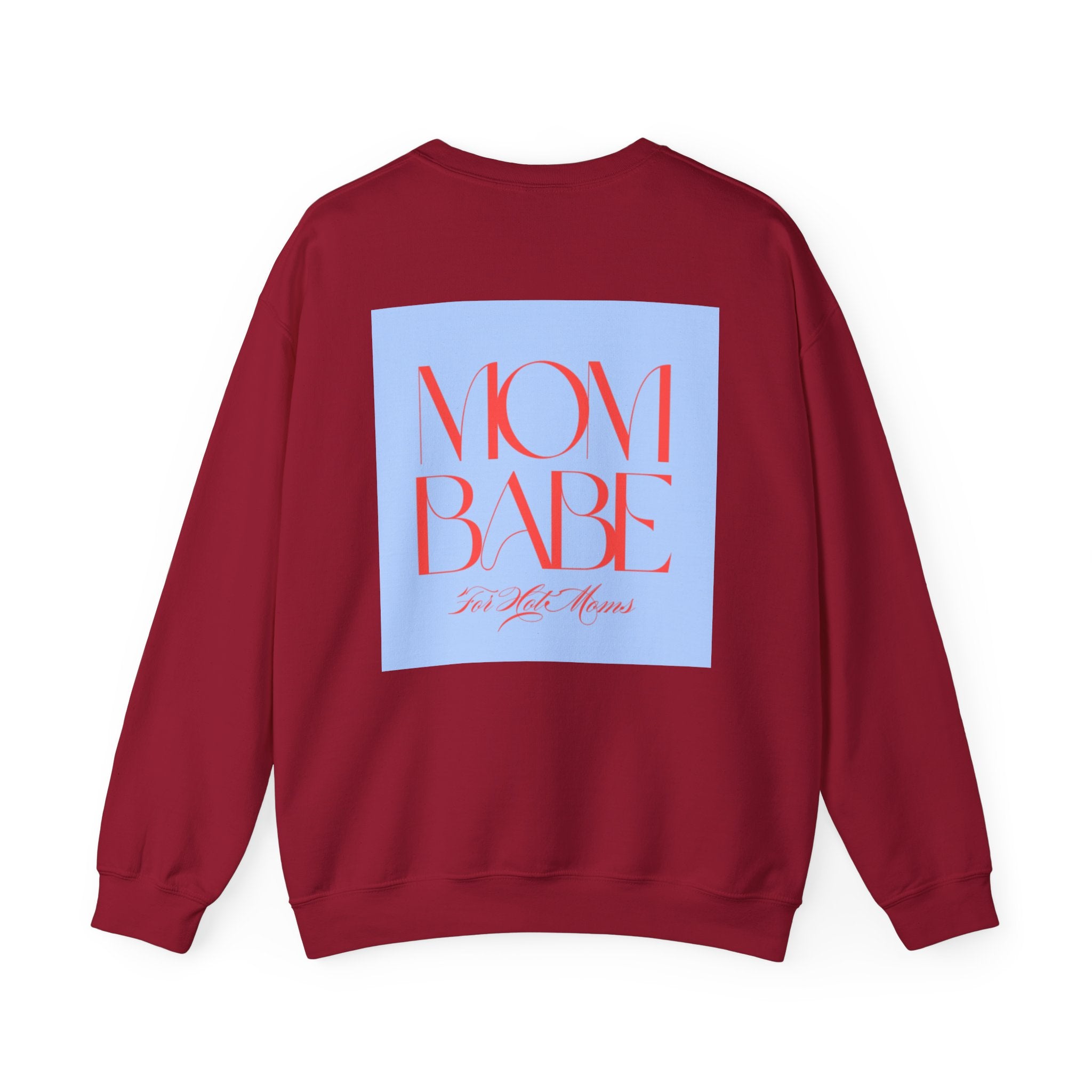 Mom Babe For Hot Moms - Graphic Sweatshirt
