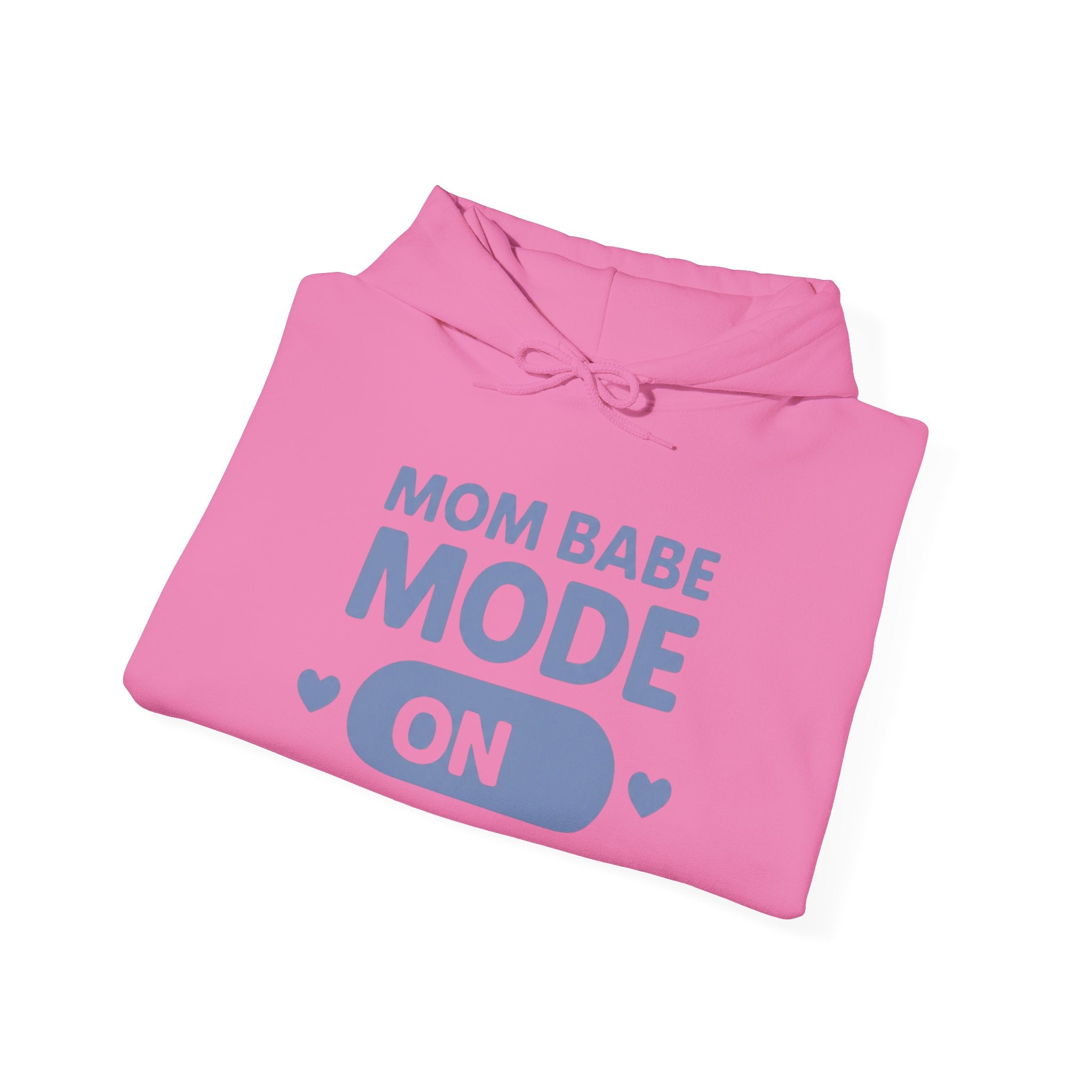 Mom Babe Mode On - Graphic Hoodie