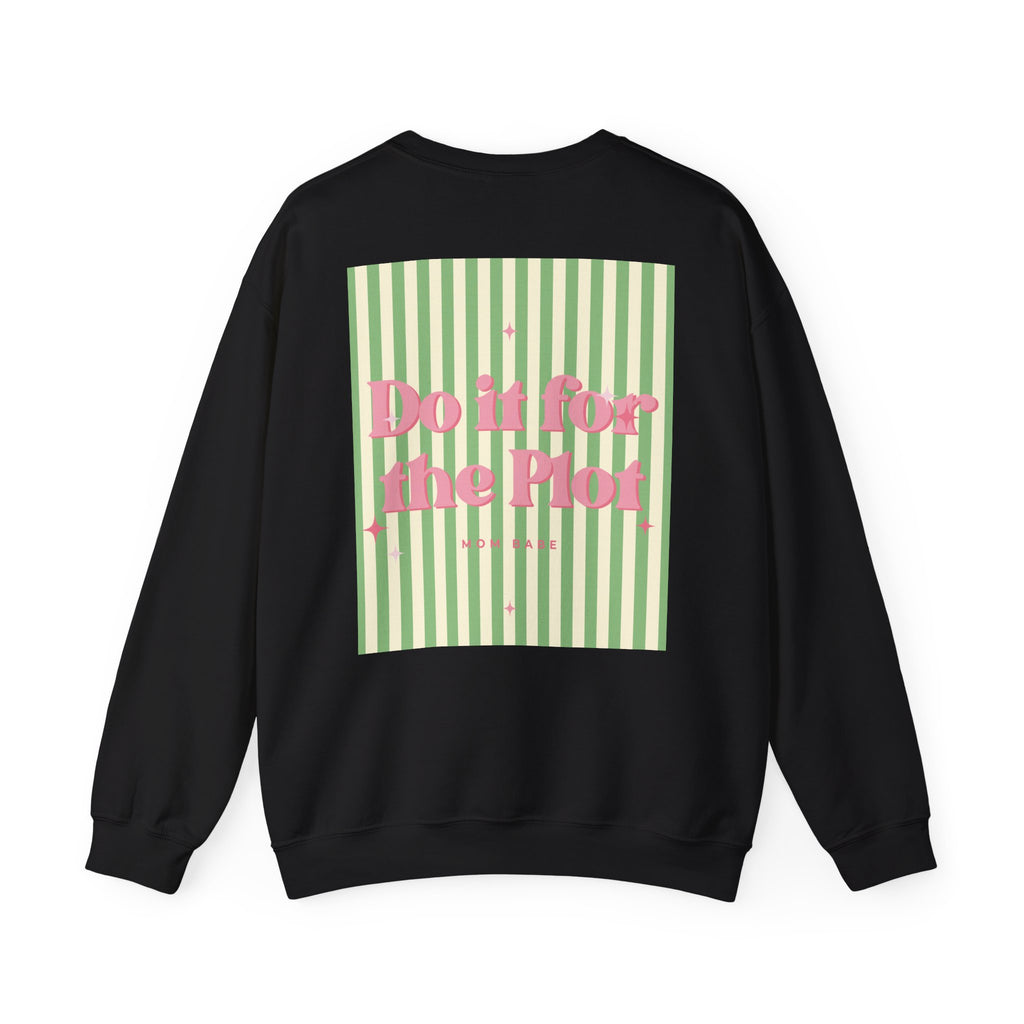 Do It For The Plot Mom Babe - Striped Graphic Sweatshirt