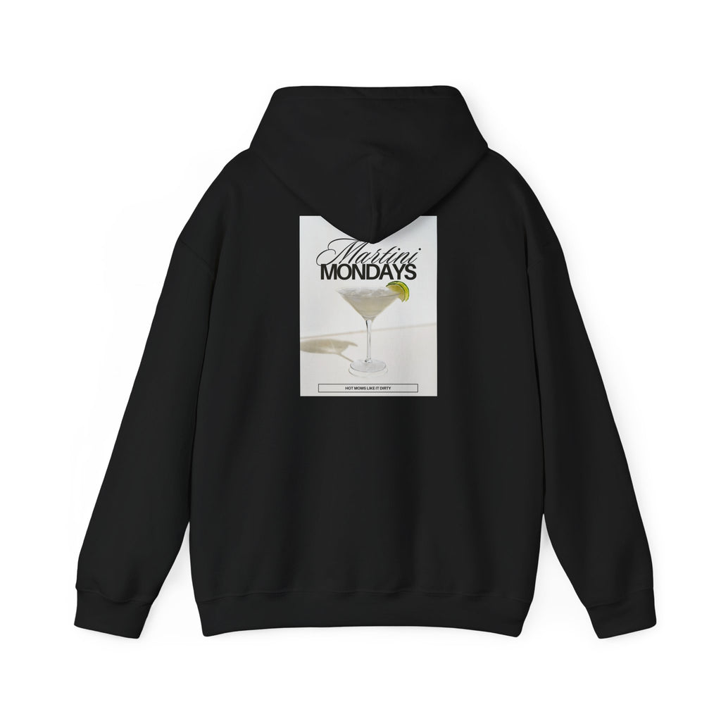 Mom Babe Martini Mondays Hot Moms Like it Dirty - Martini Graphic Hoodie