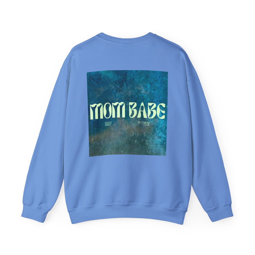 Mom Babe - Graphic Sweatshirt