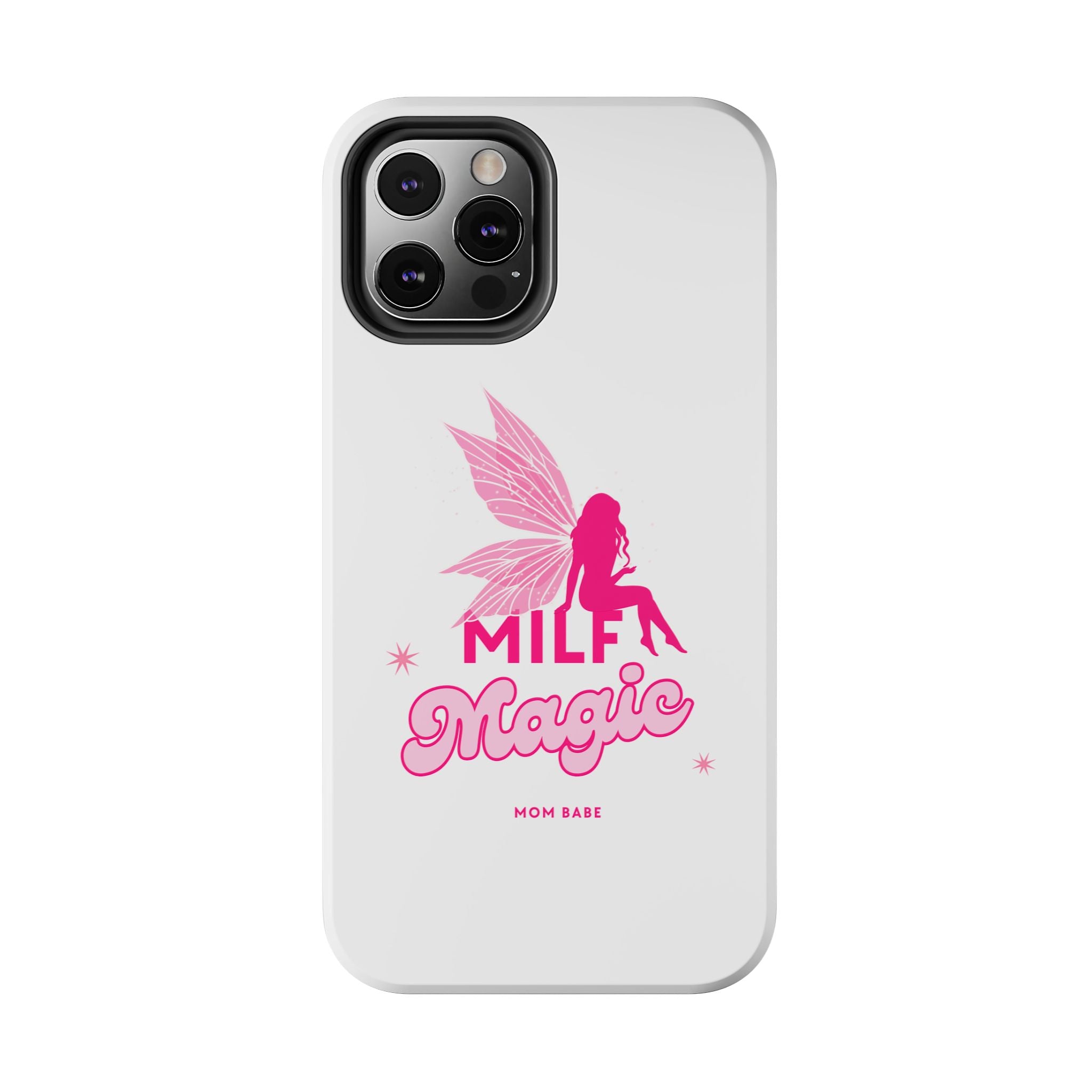 MILF Magic - Mom Babe Tough Phone Case