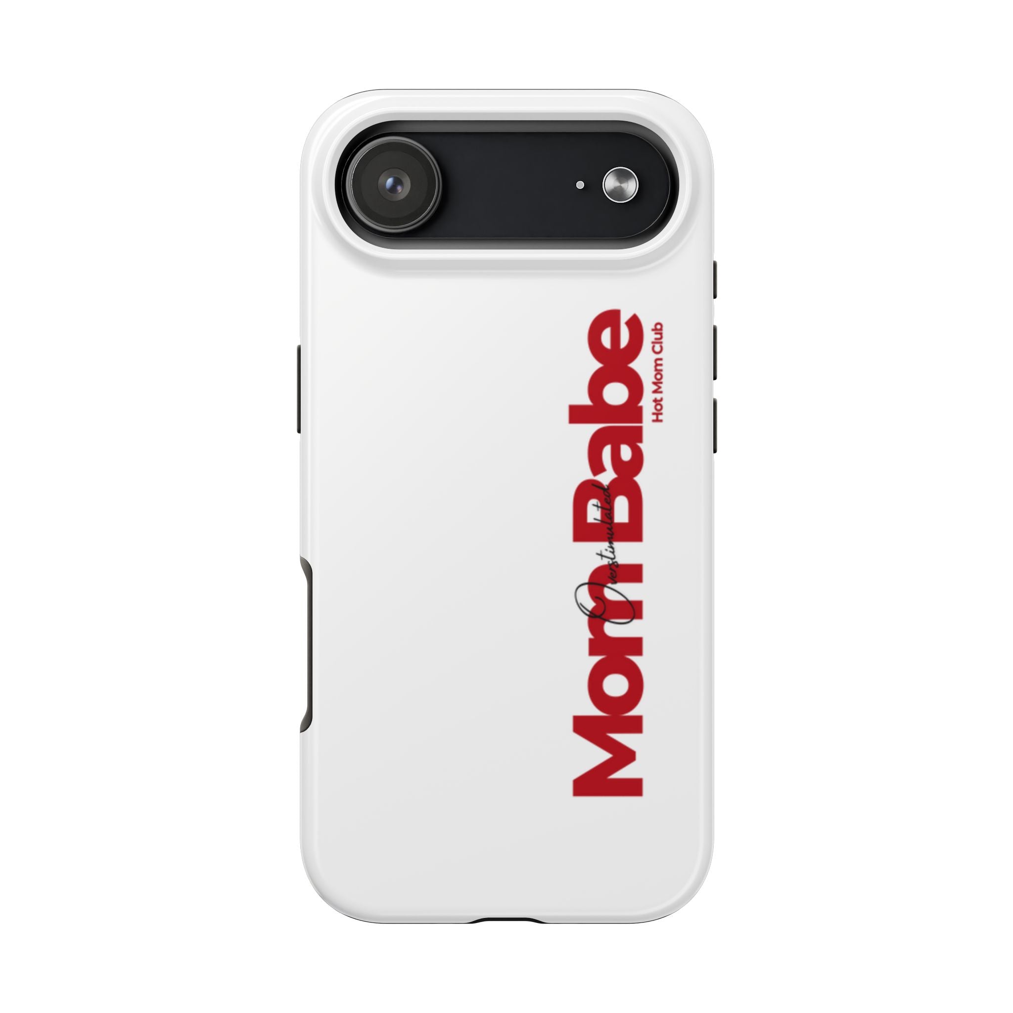 Overstimulated Mom Babe Tough Phone Case