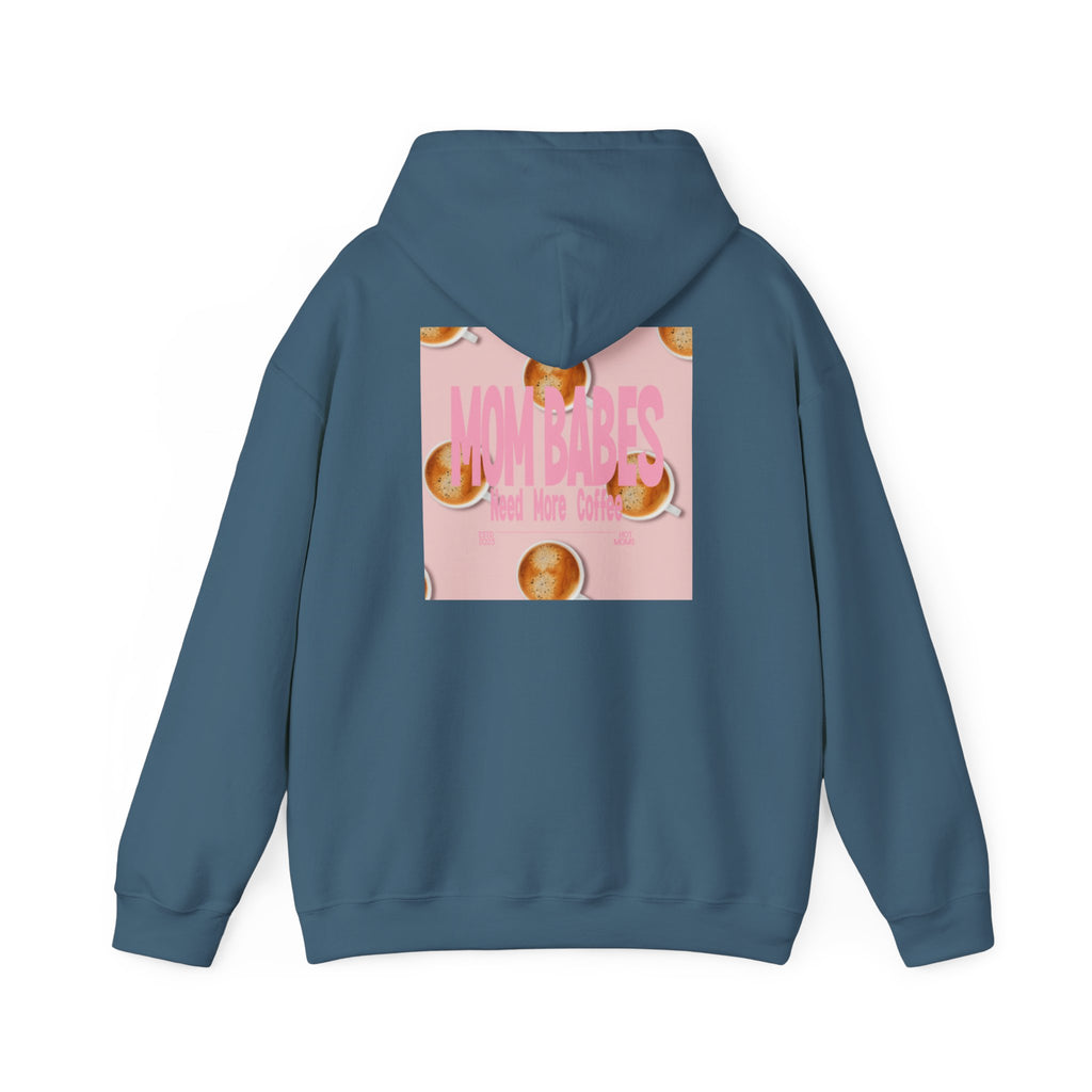 Mom Babes Need More Coffee- Graphic Hoodie