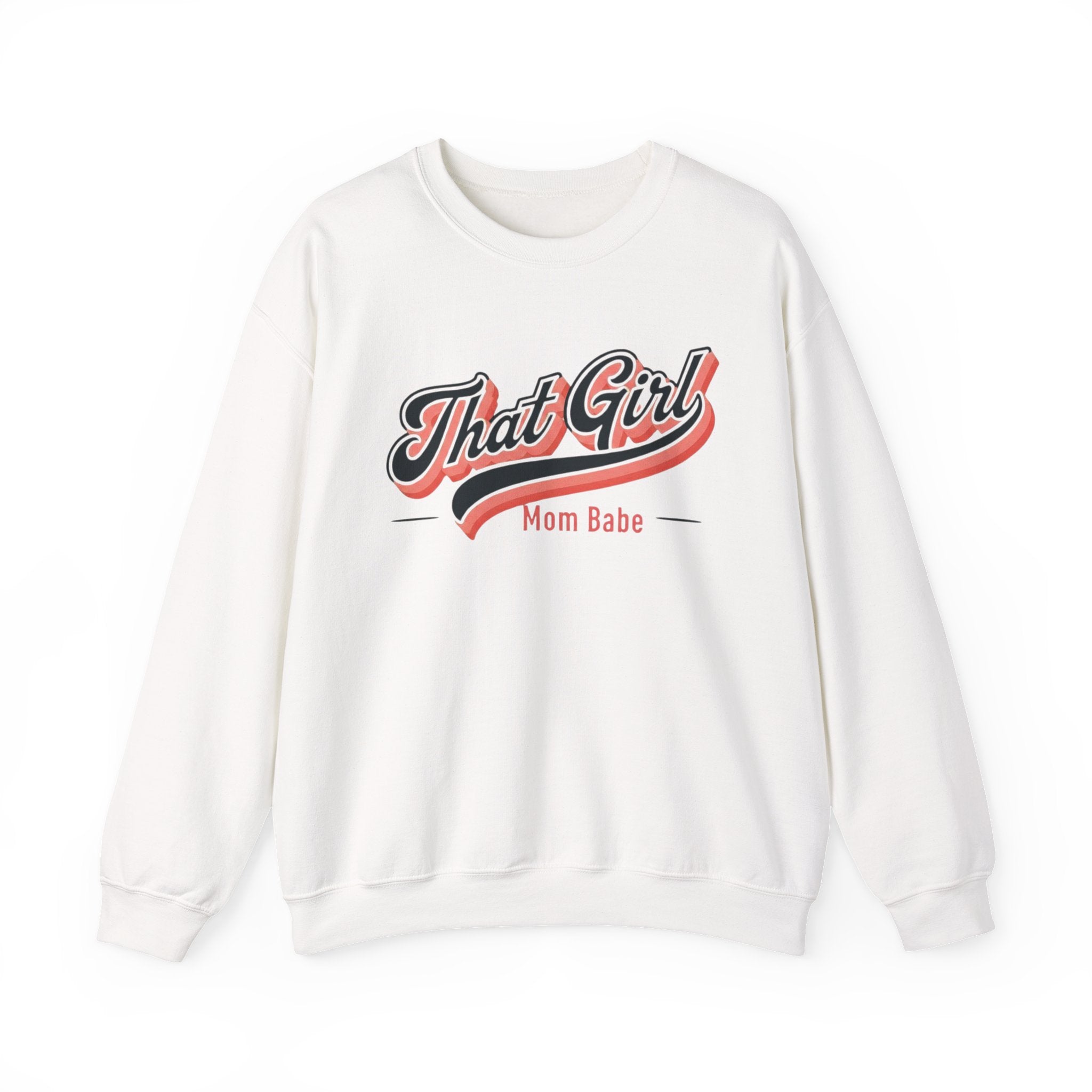 That Girl Mom Babe - Graphic Sweatshirt