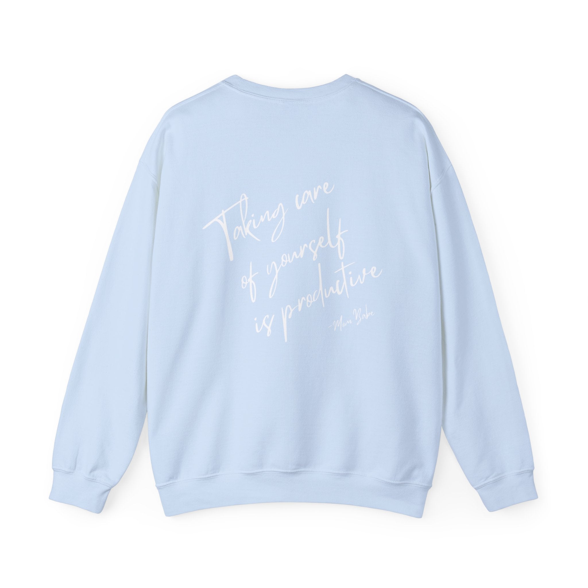 Taking Care  Of Yourself Is Productive - Script Graphic Sweatshirts