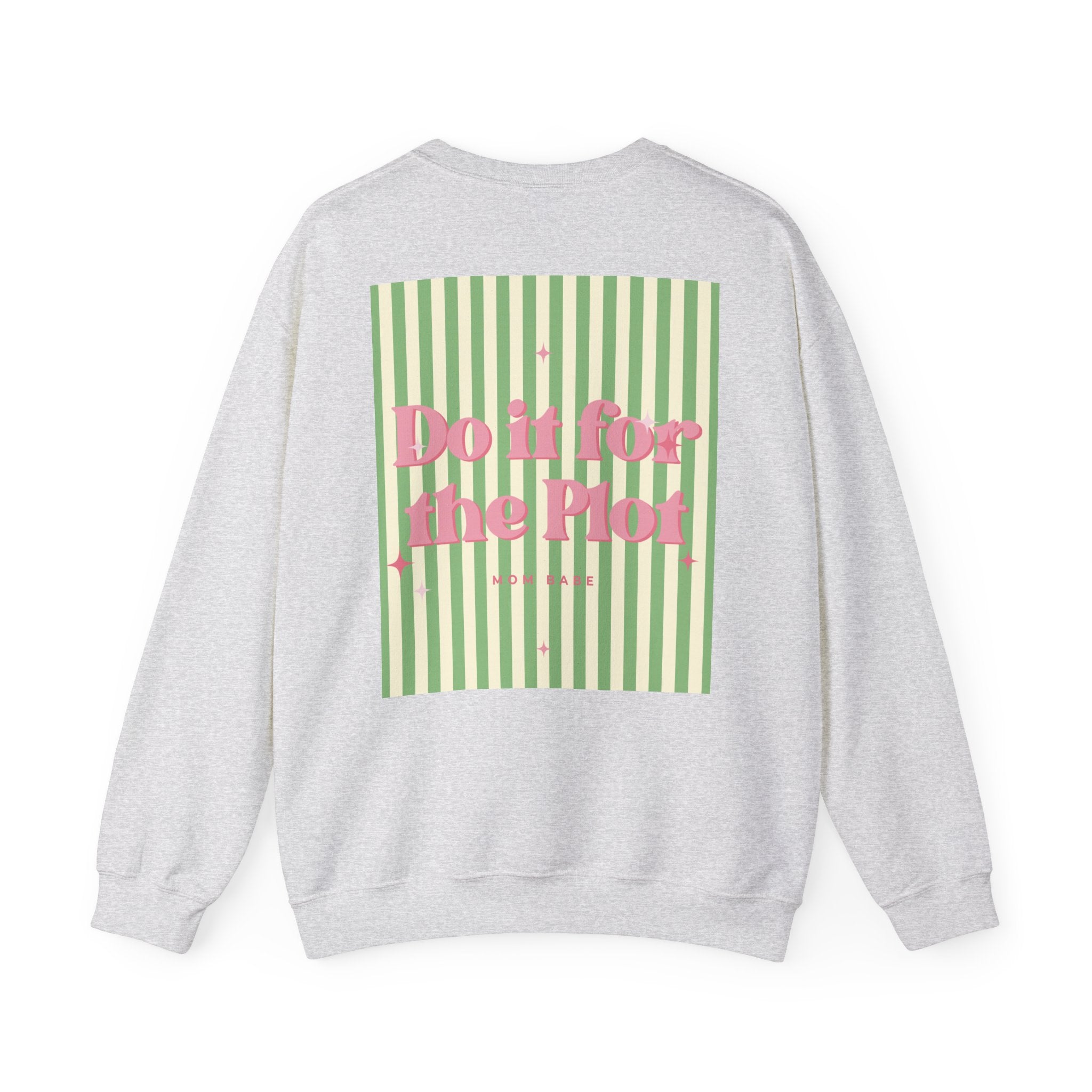 Do It For The Plot Mom Babe - Striped Graphic Sweatshirt