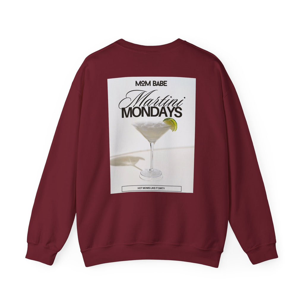 Mom Babe Martini Mondays Hot Moms Like it Dirty - Martini Graphic Sweatshirt