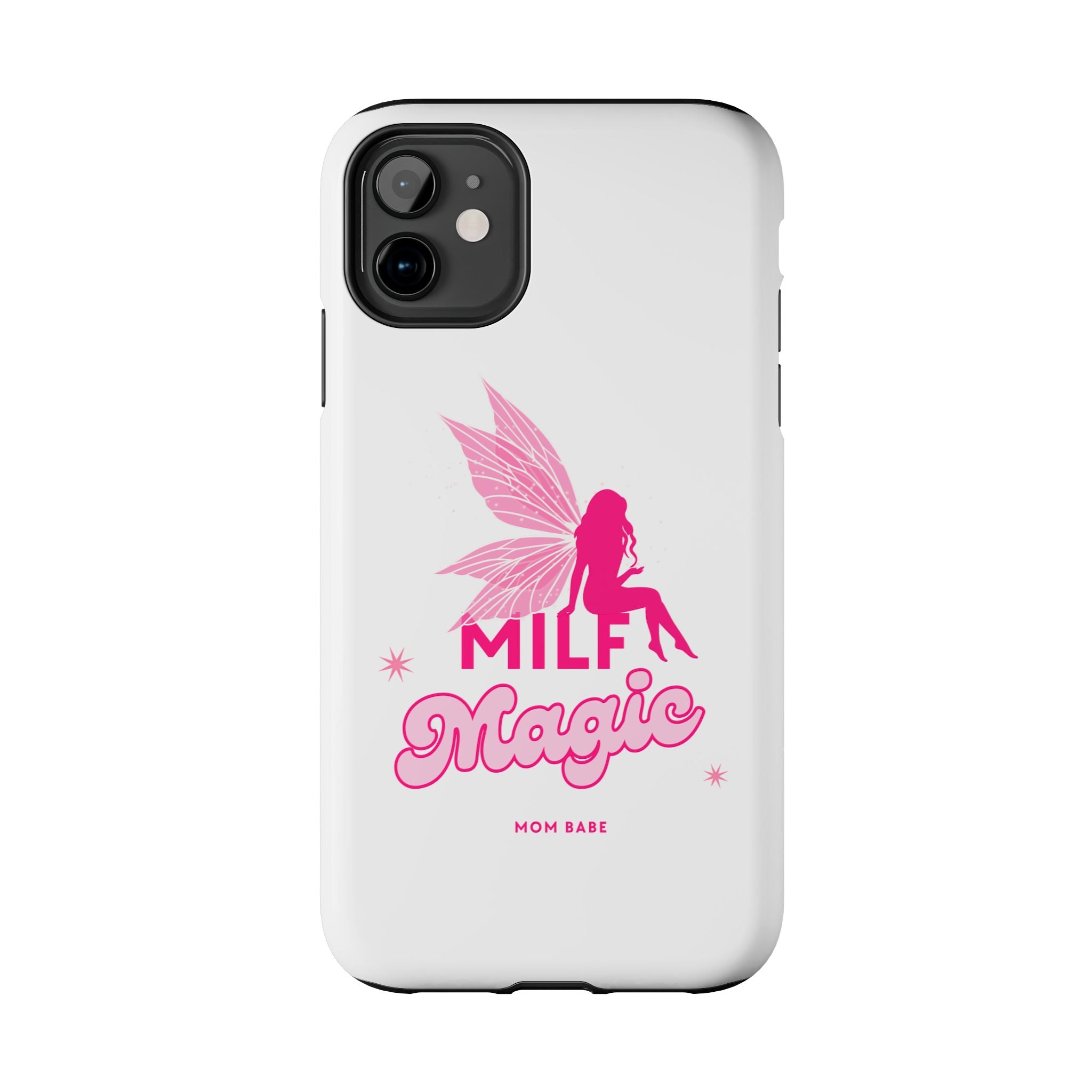 MILF Magic - Mom Babe Tough Phone Case