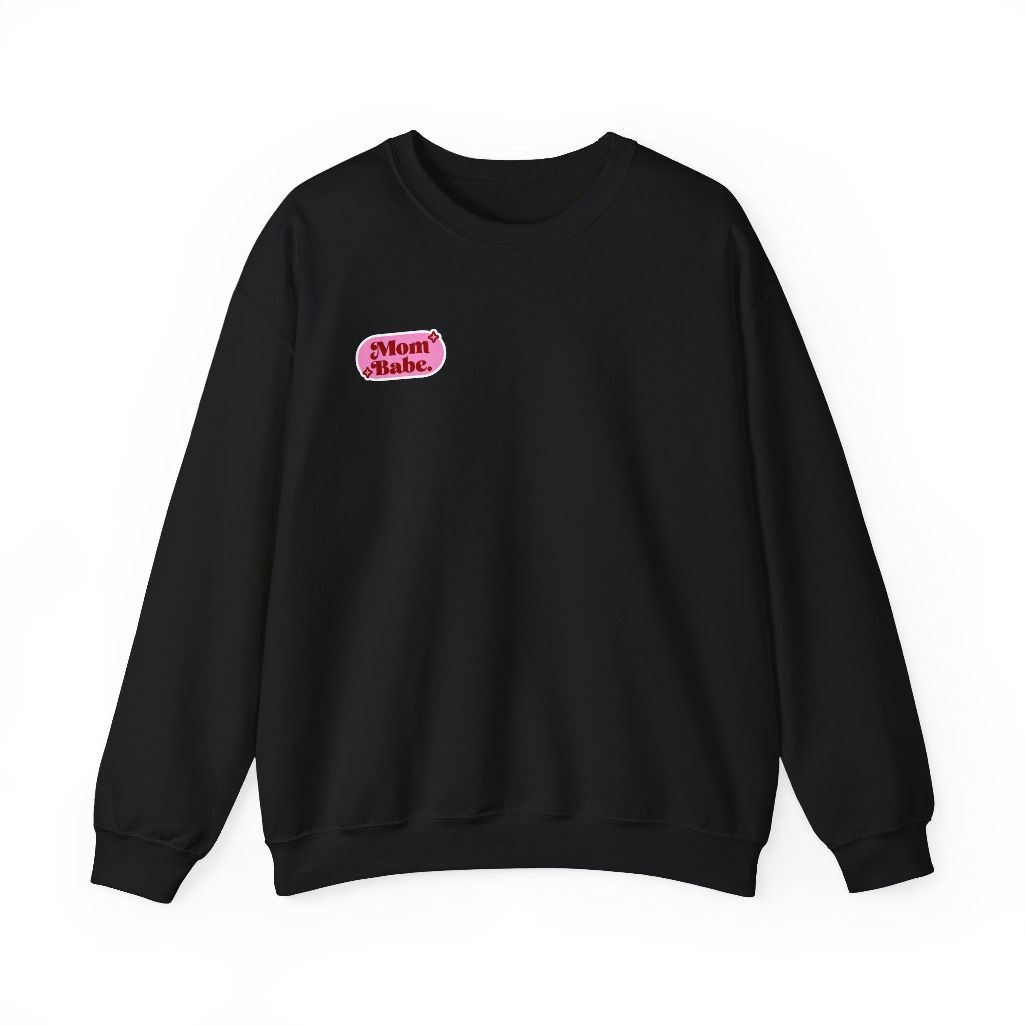 Moms Just Wanna Have Funds Mom Babe —  Graphic Sweatshirt