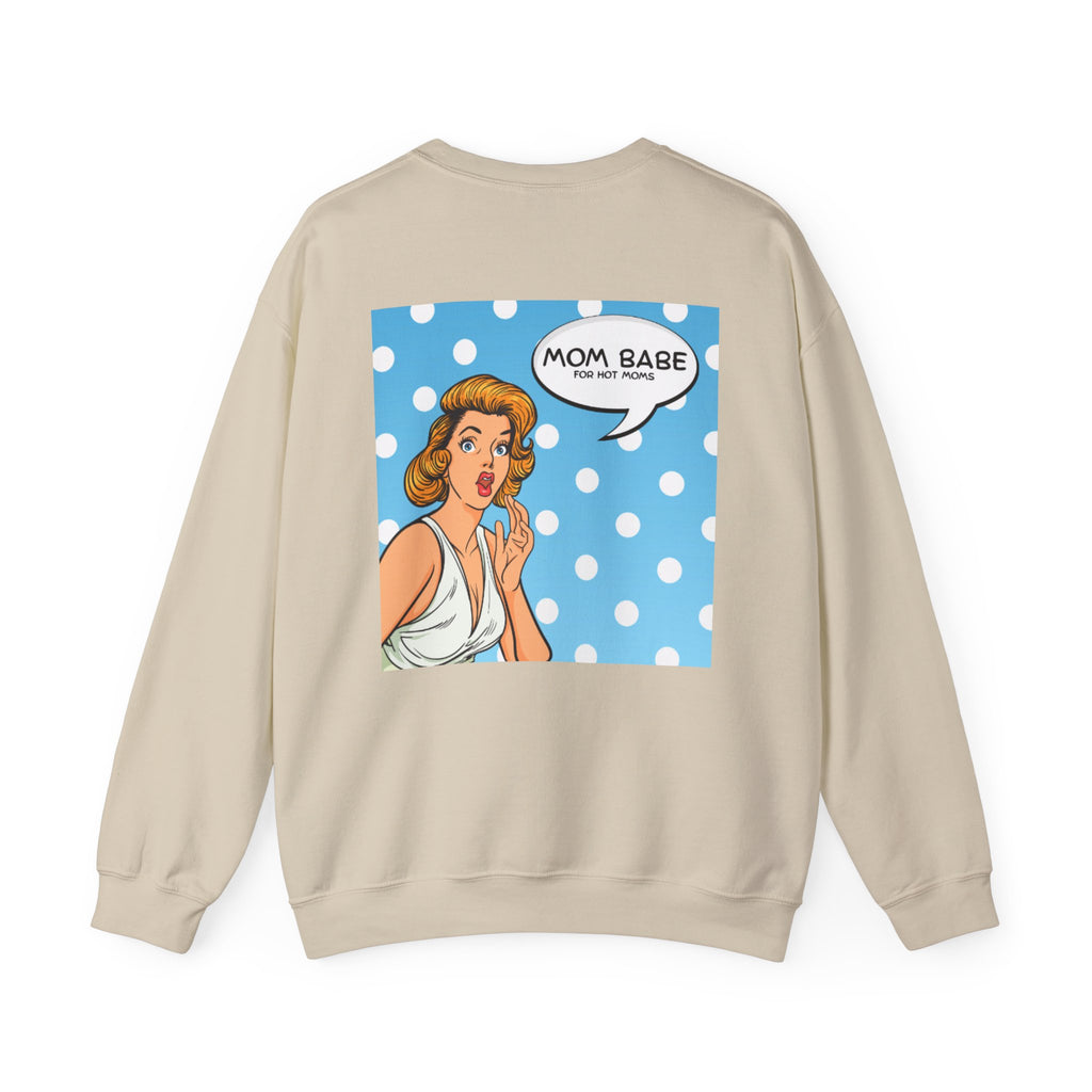 Mom Babe For Hot Moms - Retro Pop Art Graphic Sweatshirt