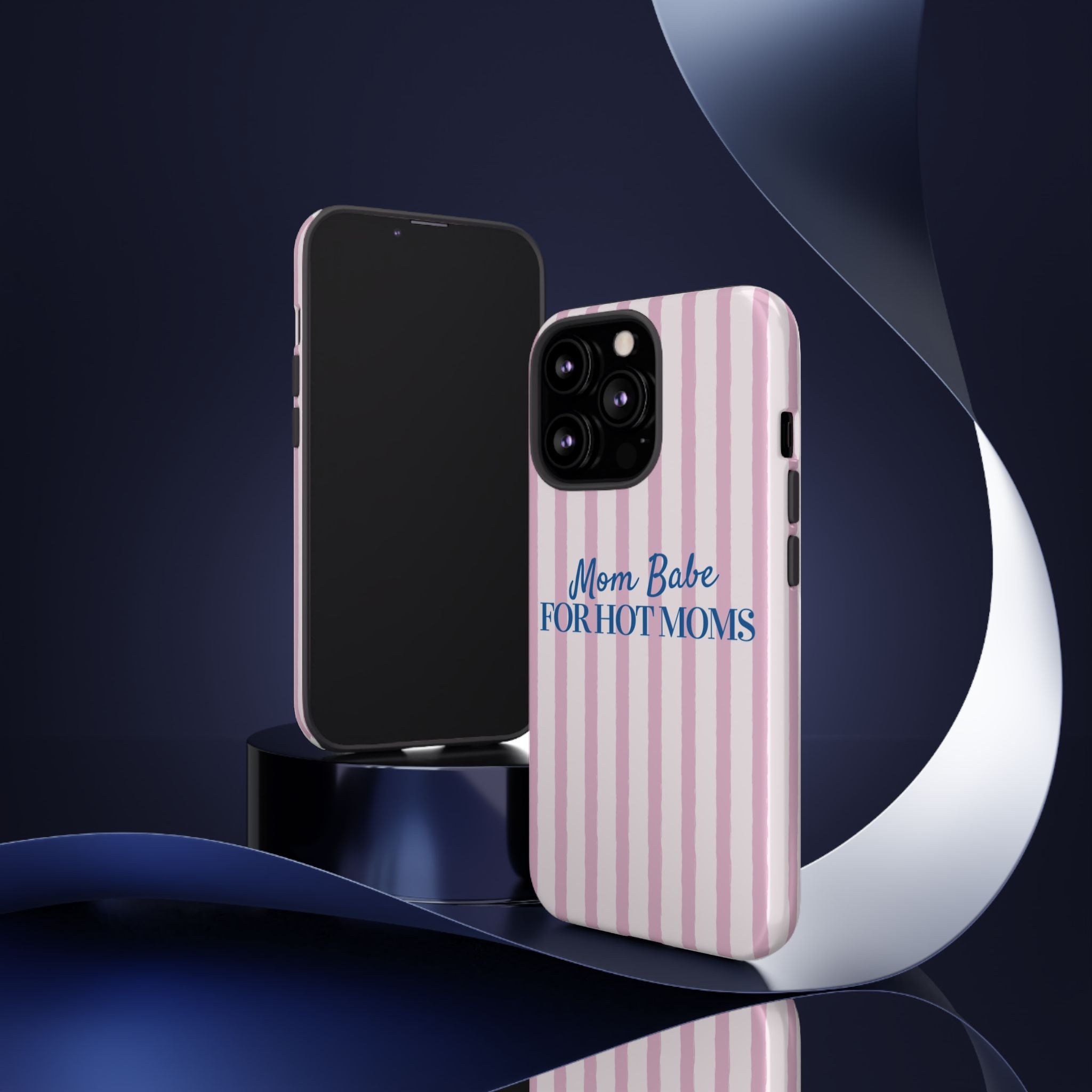 Mom Babe 'For Hot Moms' Pink Stripe Tough Phone Case