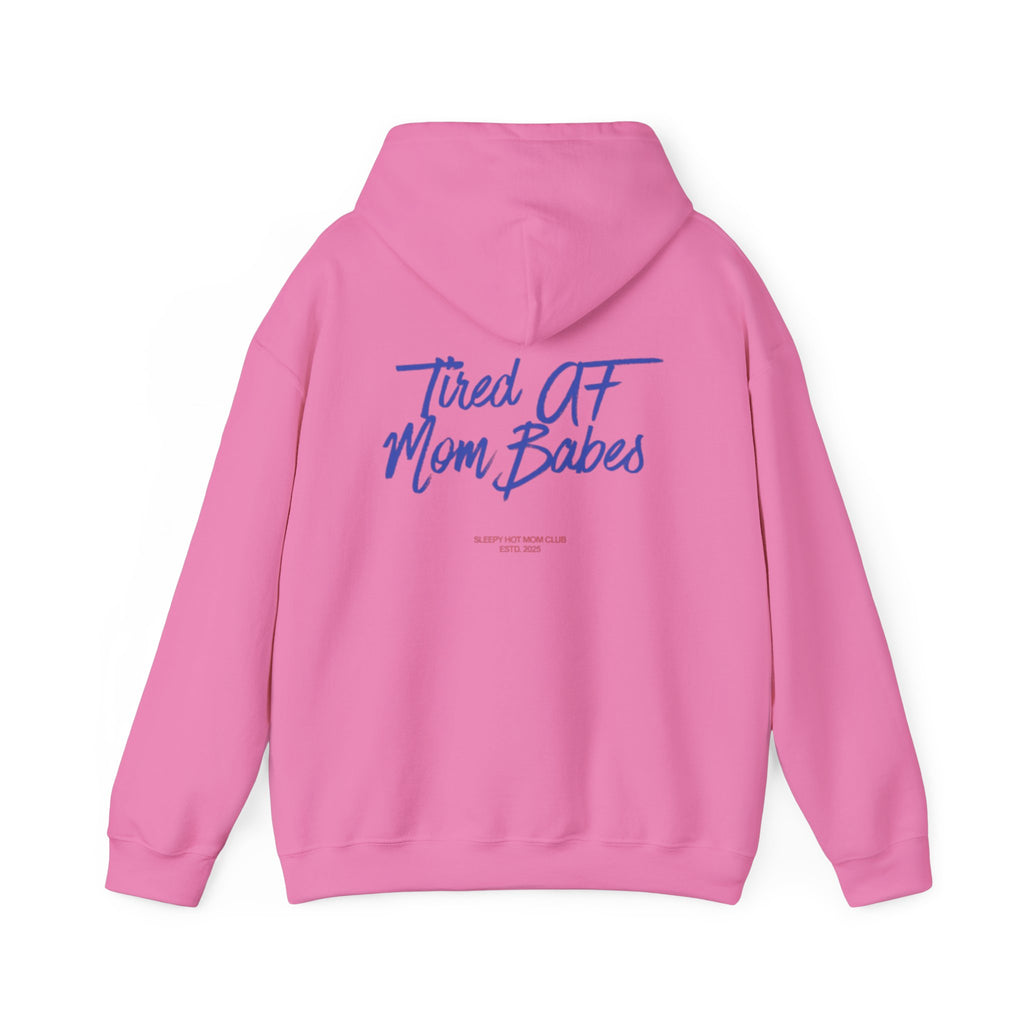 Tired AF Mom Babes - Graphic Hoodie