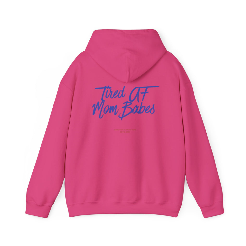 Tired AF Mom Babes - Graphic Hoodie