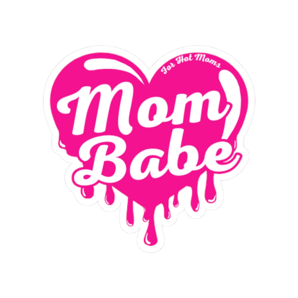 Mom Babe For Hot Moms - Cut Sticker