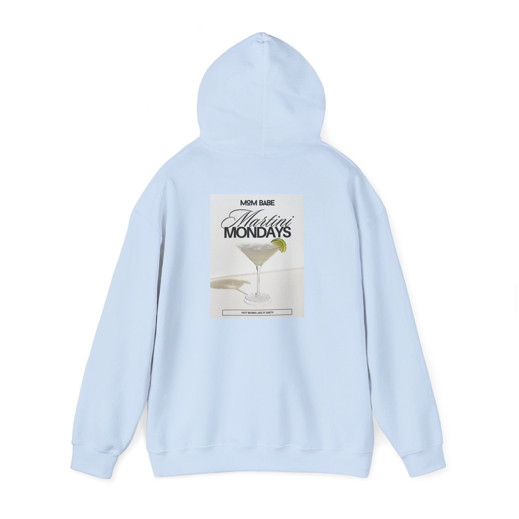 Mom Babe Martini Mondays Hot Moms Like it Dirty - Martini Graphic Hoodie
