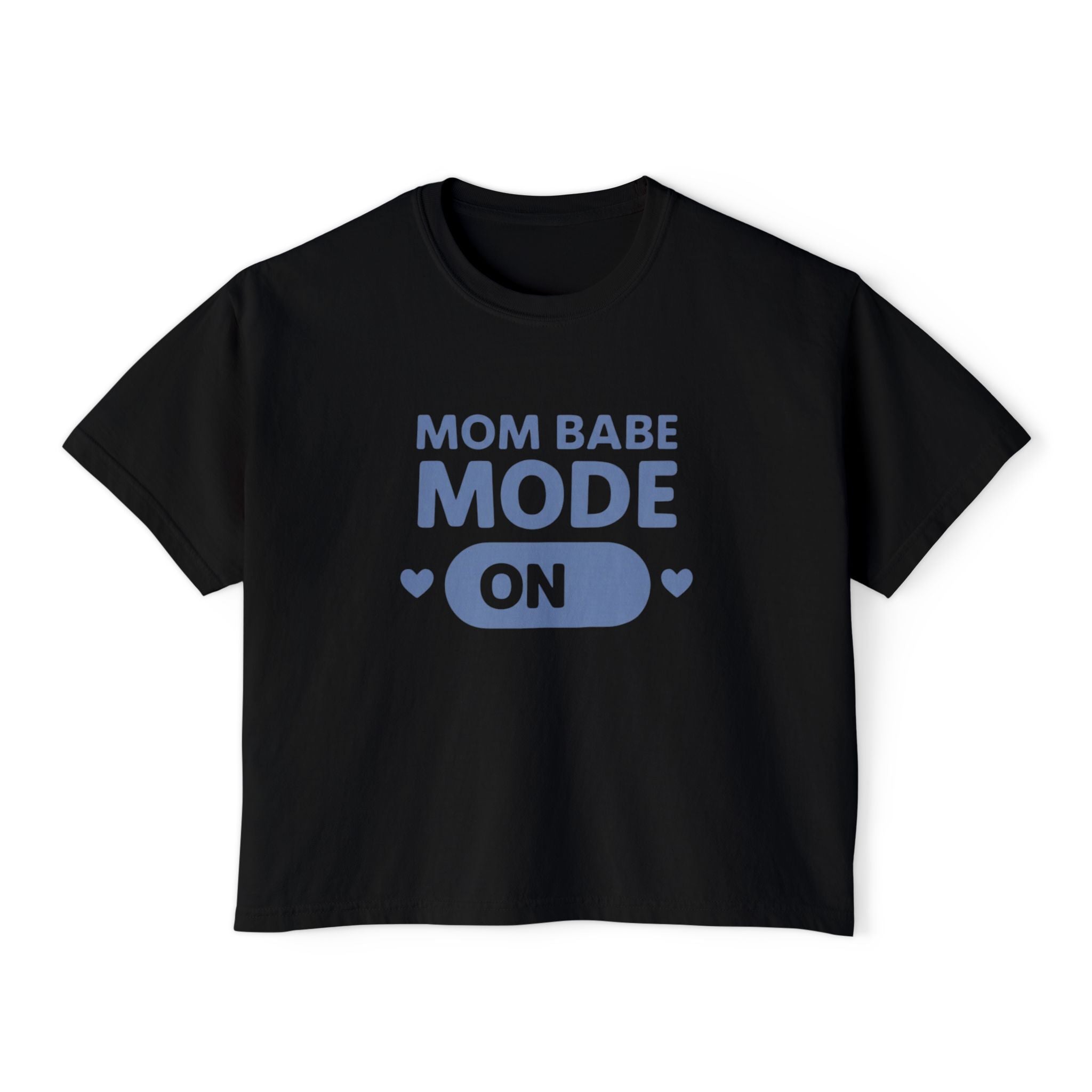 Mom Babe Mode On  — Graphic Tee