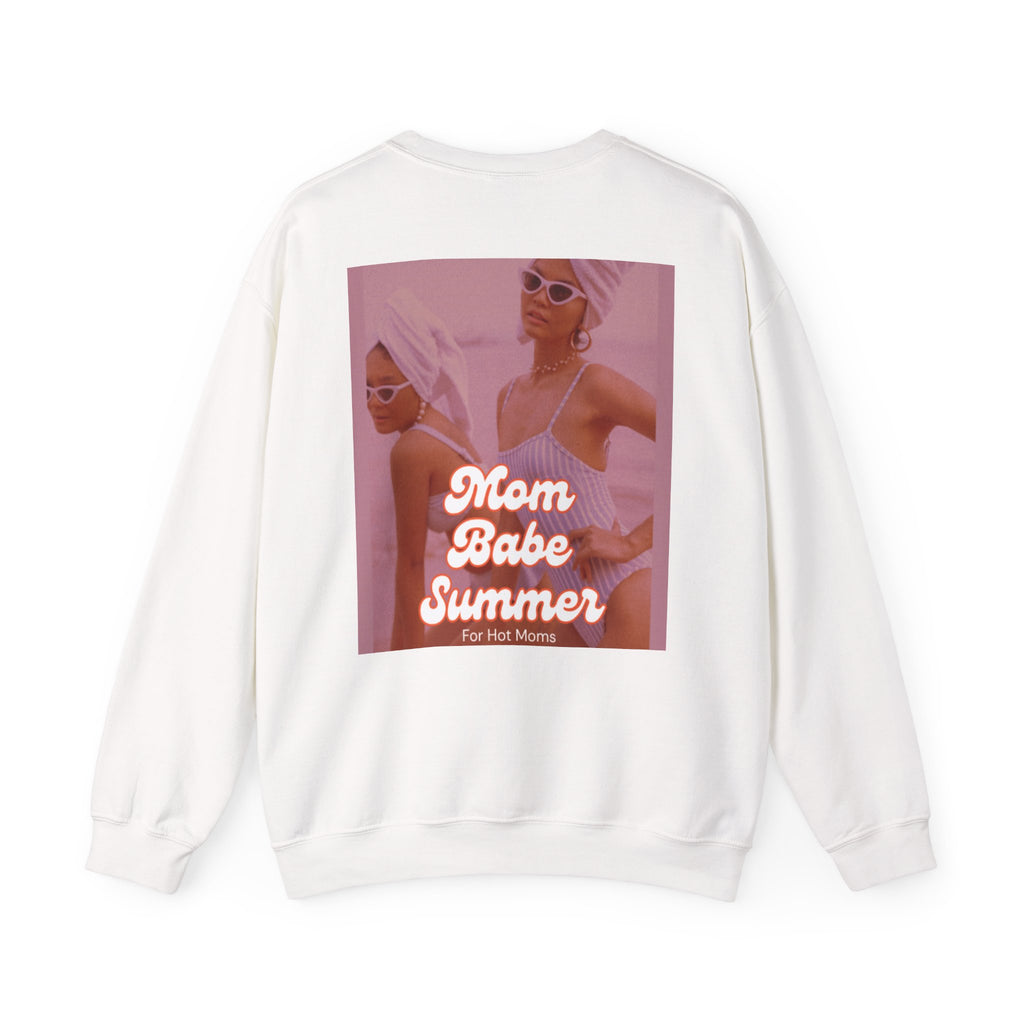 Mom Babe Summer For Hot Moms - Graphic Sweatshirt