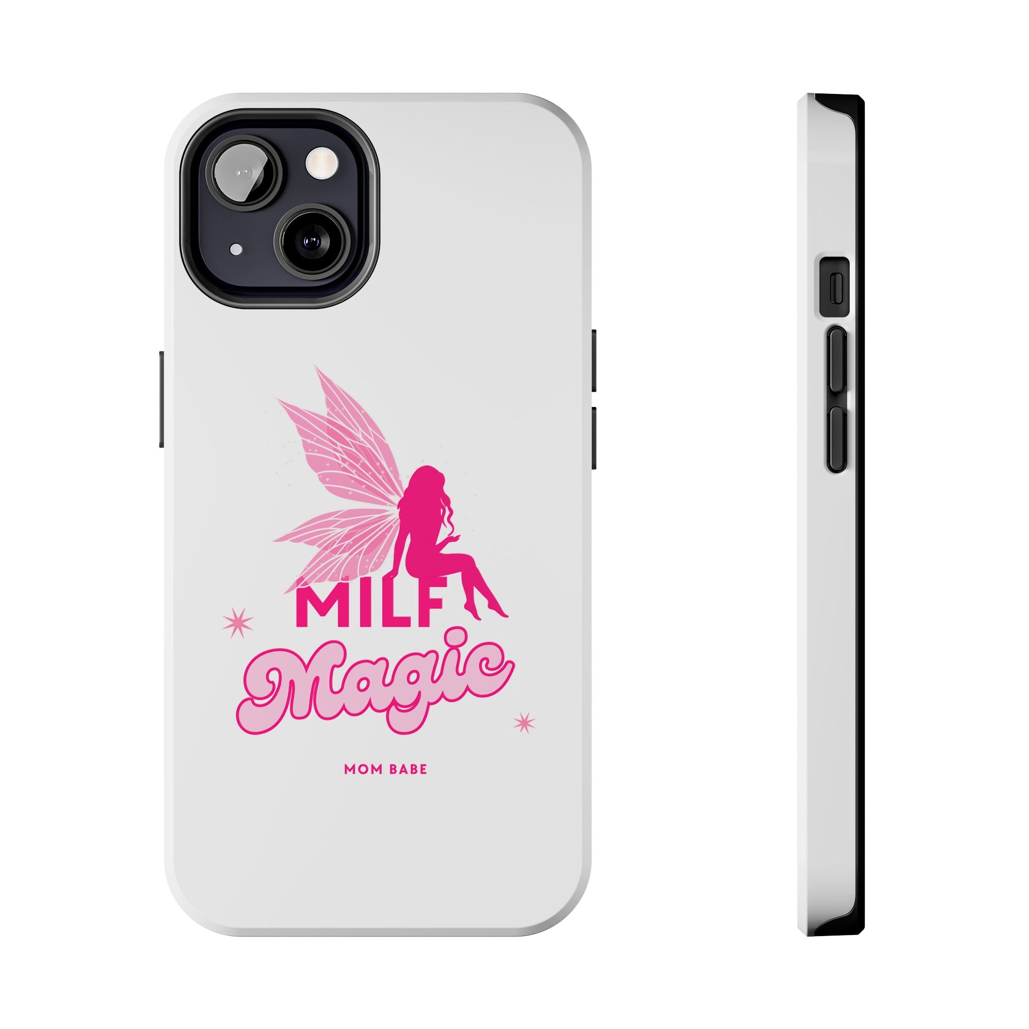 MILF Magic - Mom Babe Tough Phone Case