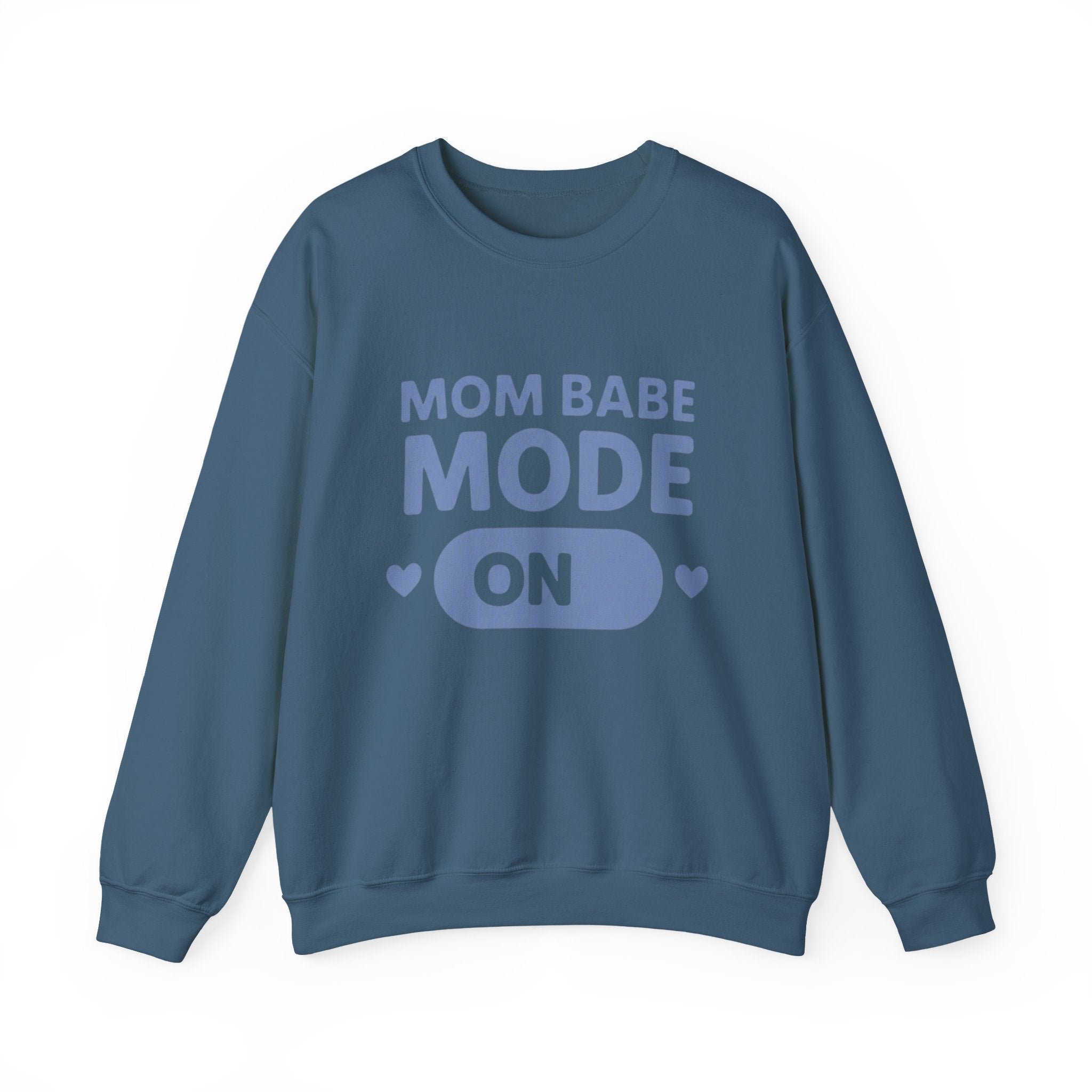 Mom Babe Mode On - Graphic Sweatshirt