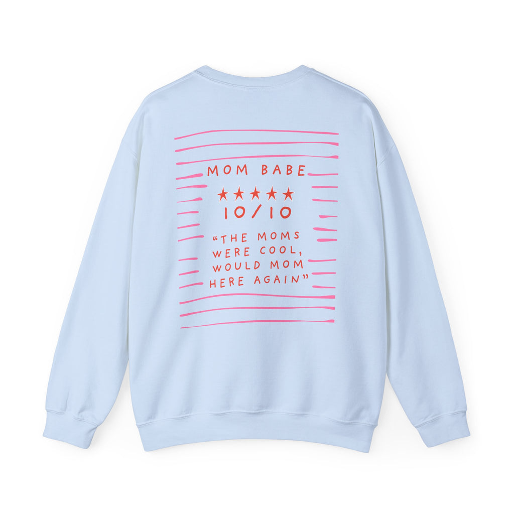 10/10 "The Moms Were Cool" - Graphic Sweatshirt