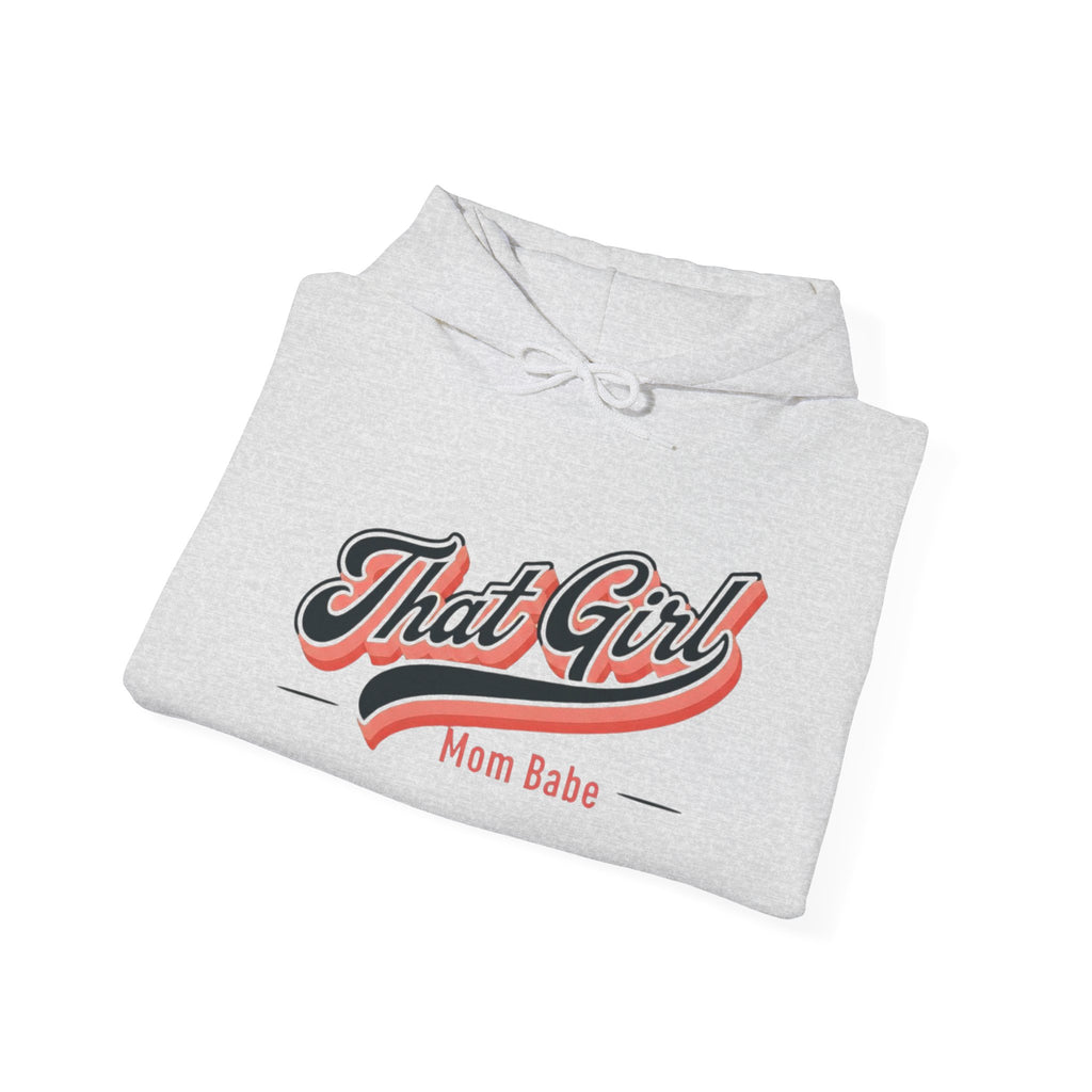 That Girl Mom Babe - Graphic Hoodie
