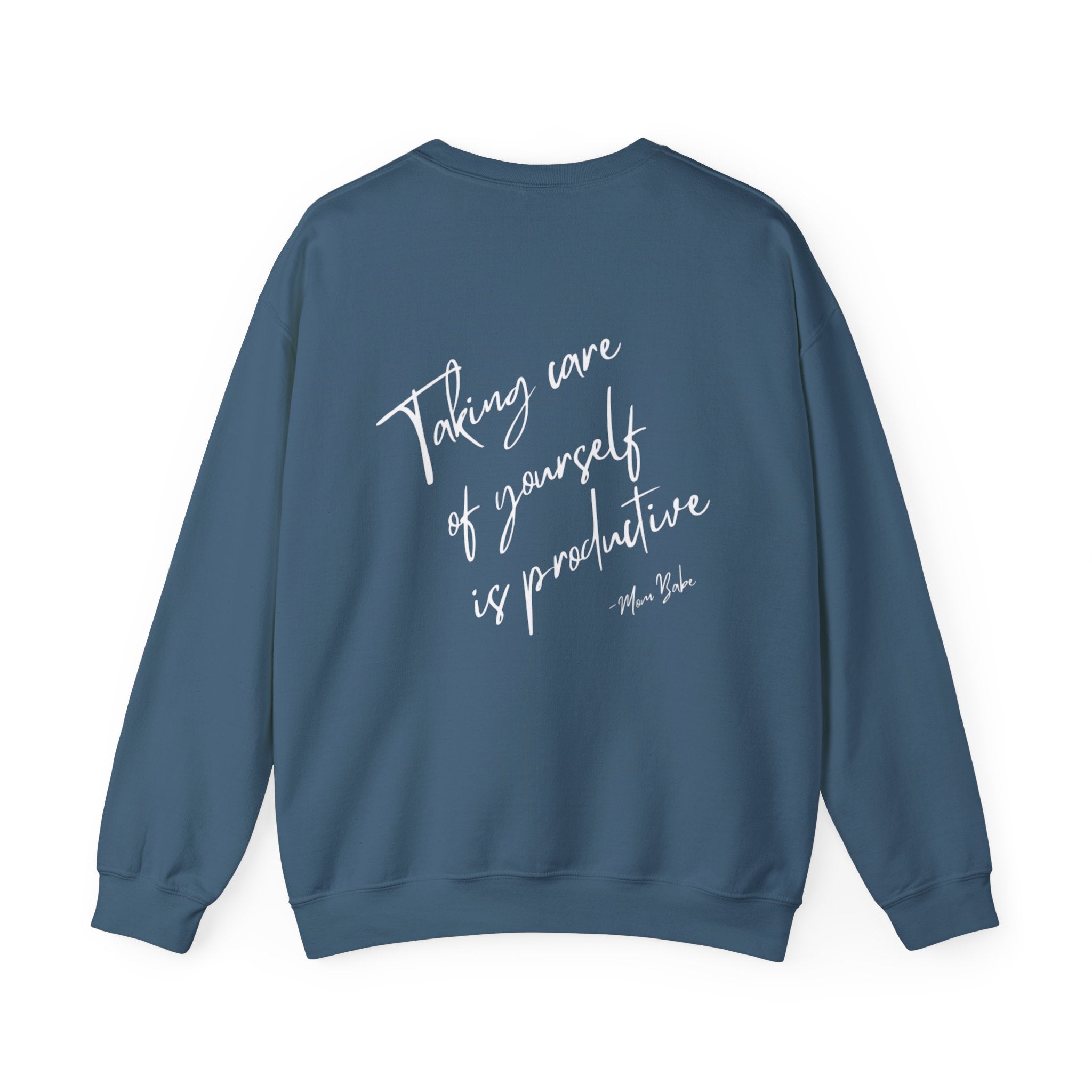 Taking Care  Of Yourself Is Productive - Script Graphic Sweatshirts