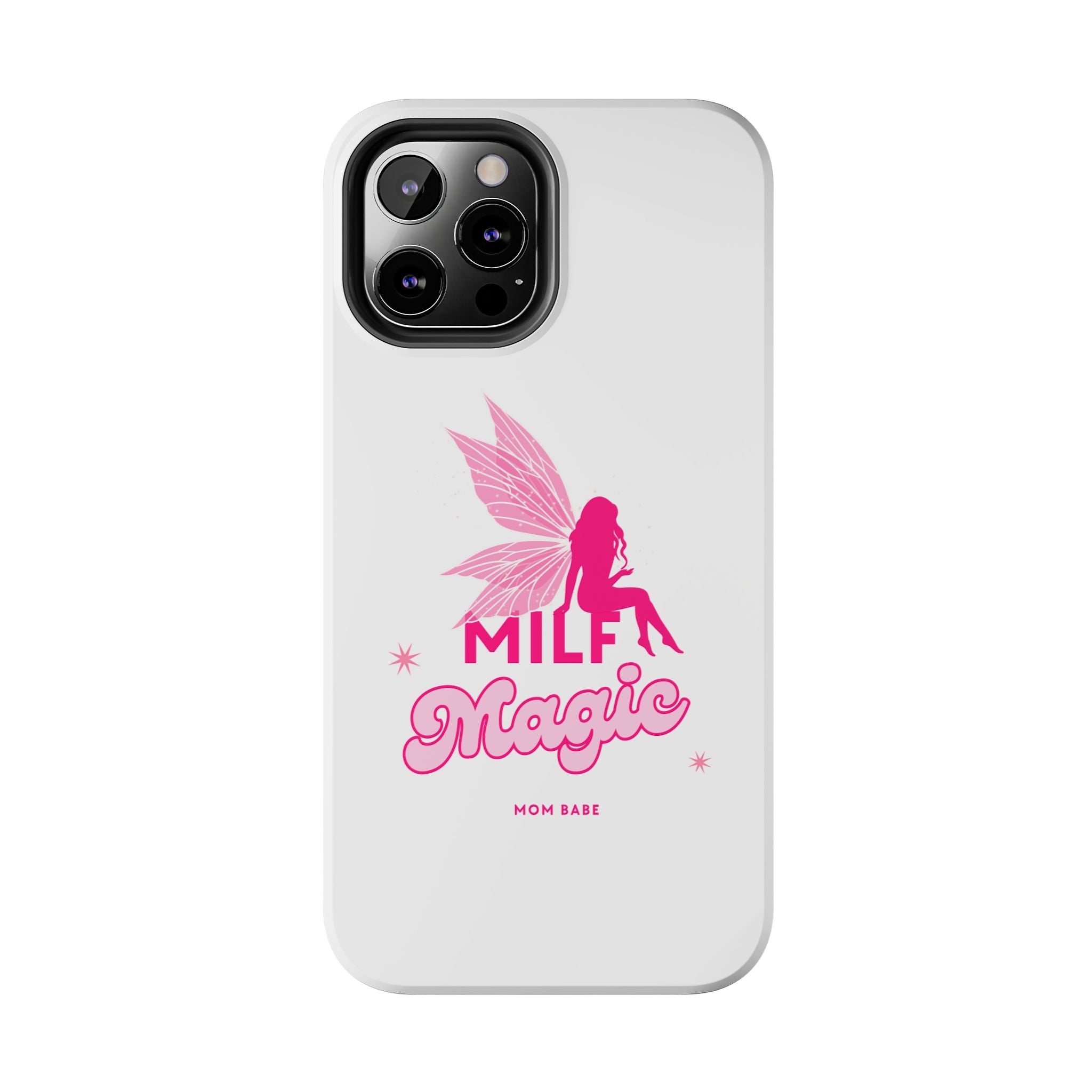 MILF Magic - Mom Babe Tough Phone Case
