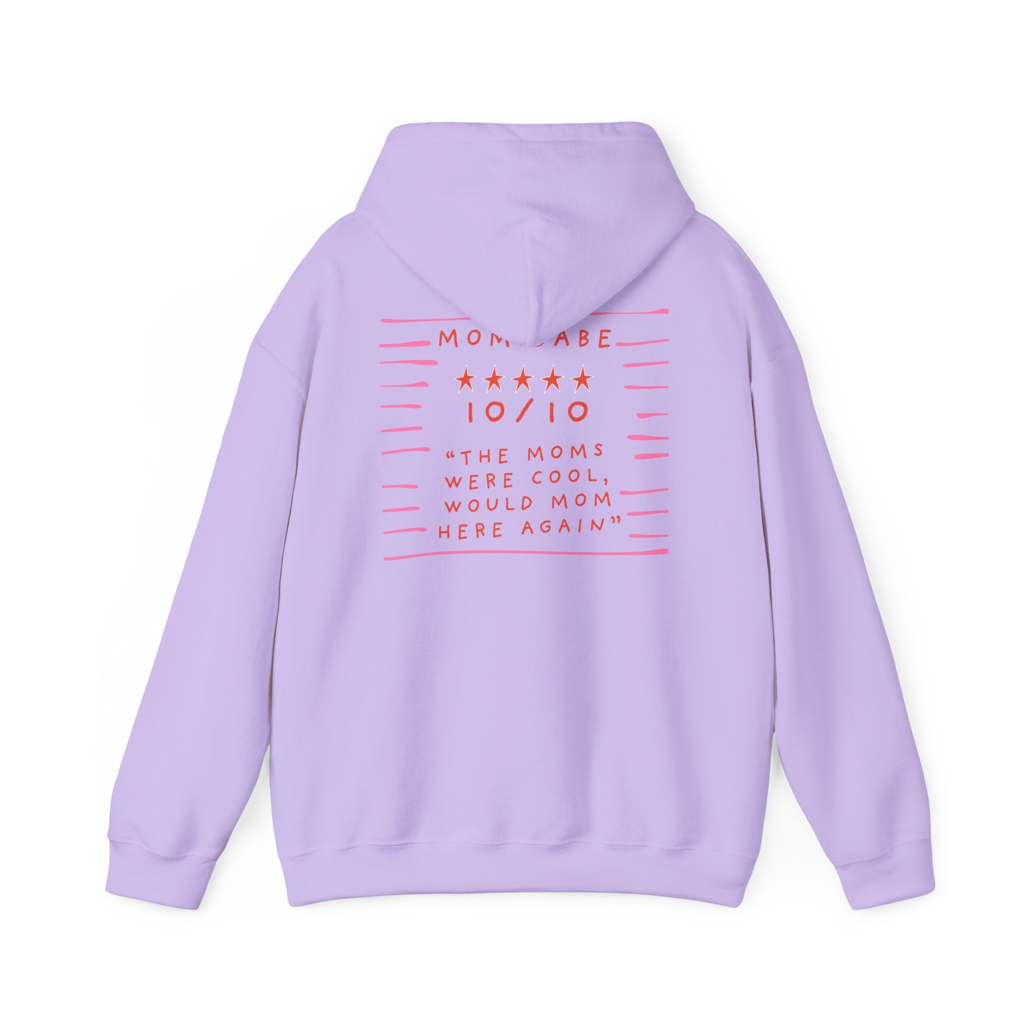 10/10 "The Moms Were Cool" - Graphic Hoodie