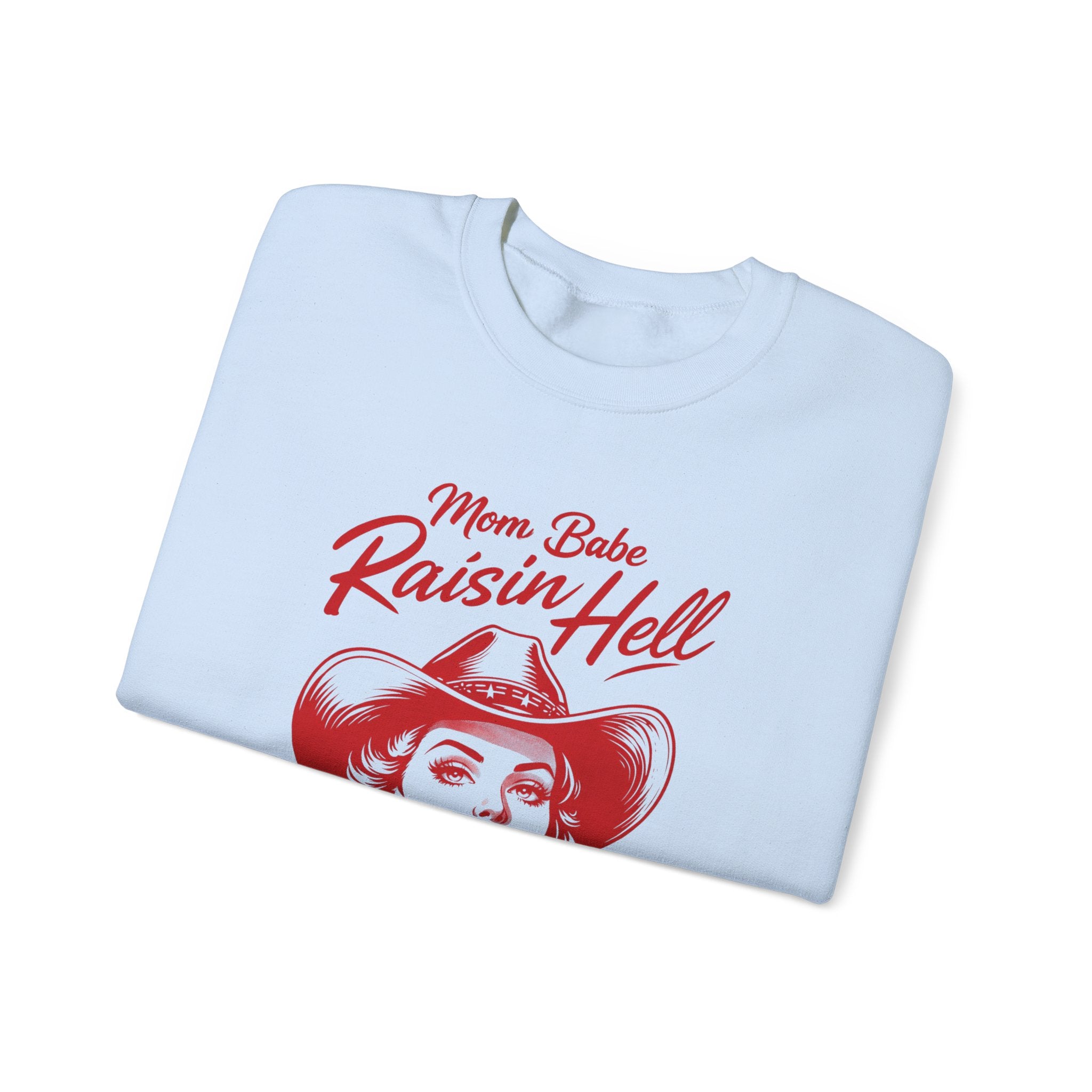 Mom Babe Raisin’ Hell - Cowgirl Graphic Sweatshirt