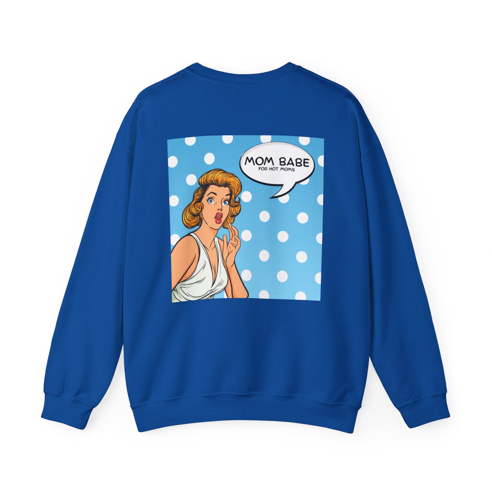 Mom Babe For Hot Moms - Retro Pop Art Graphic Sweatshirt