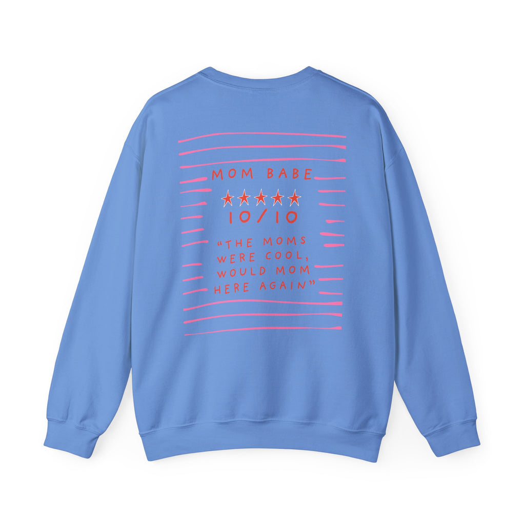 10/10 "The Moms Were Cool" - Graphic Sweatshirt