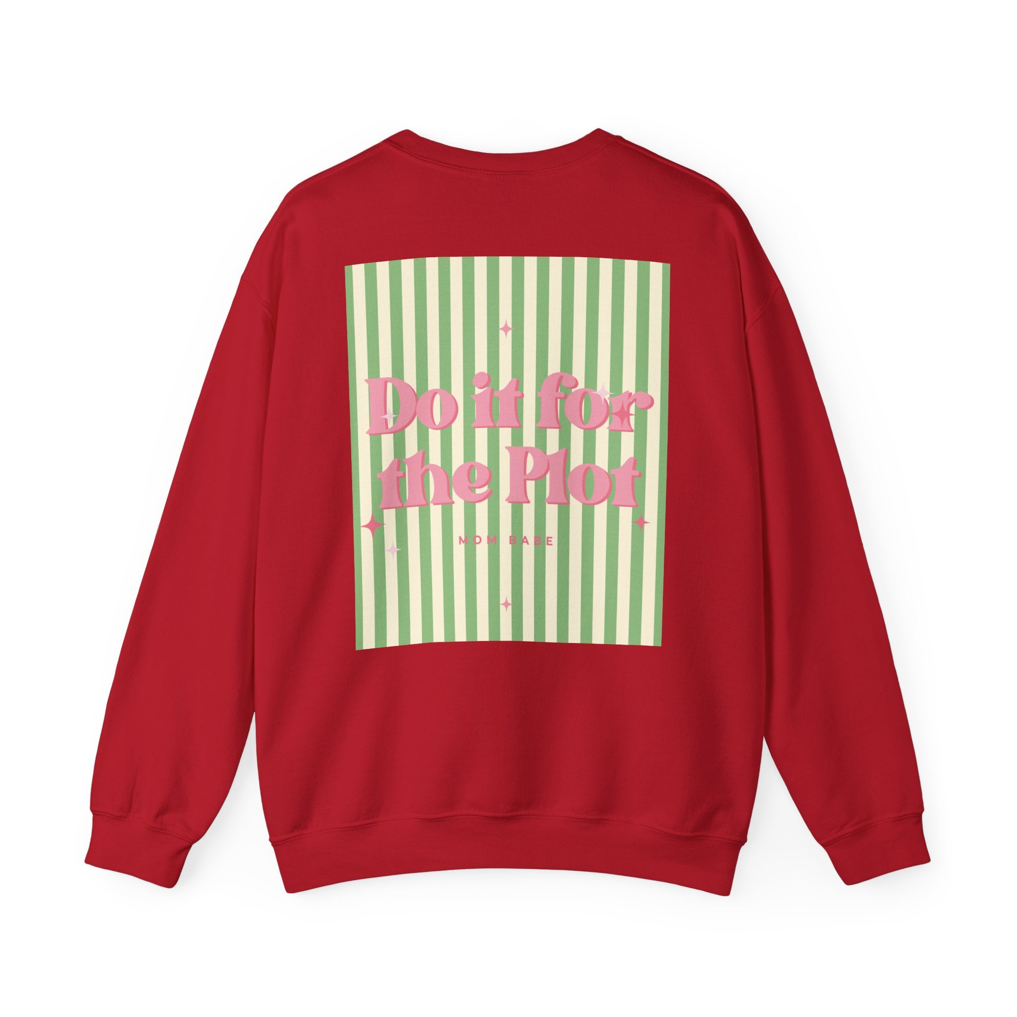 Do It For The Plot Mom Babe - Striped Graphic Sweatshirt