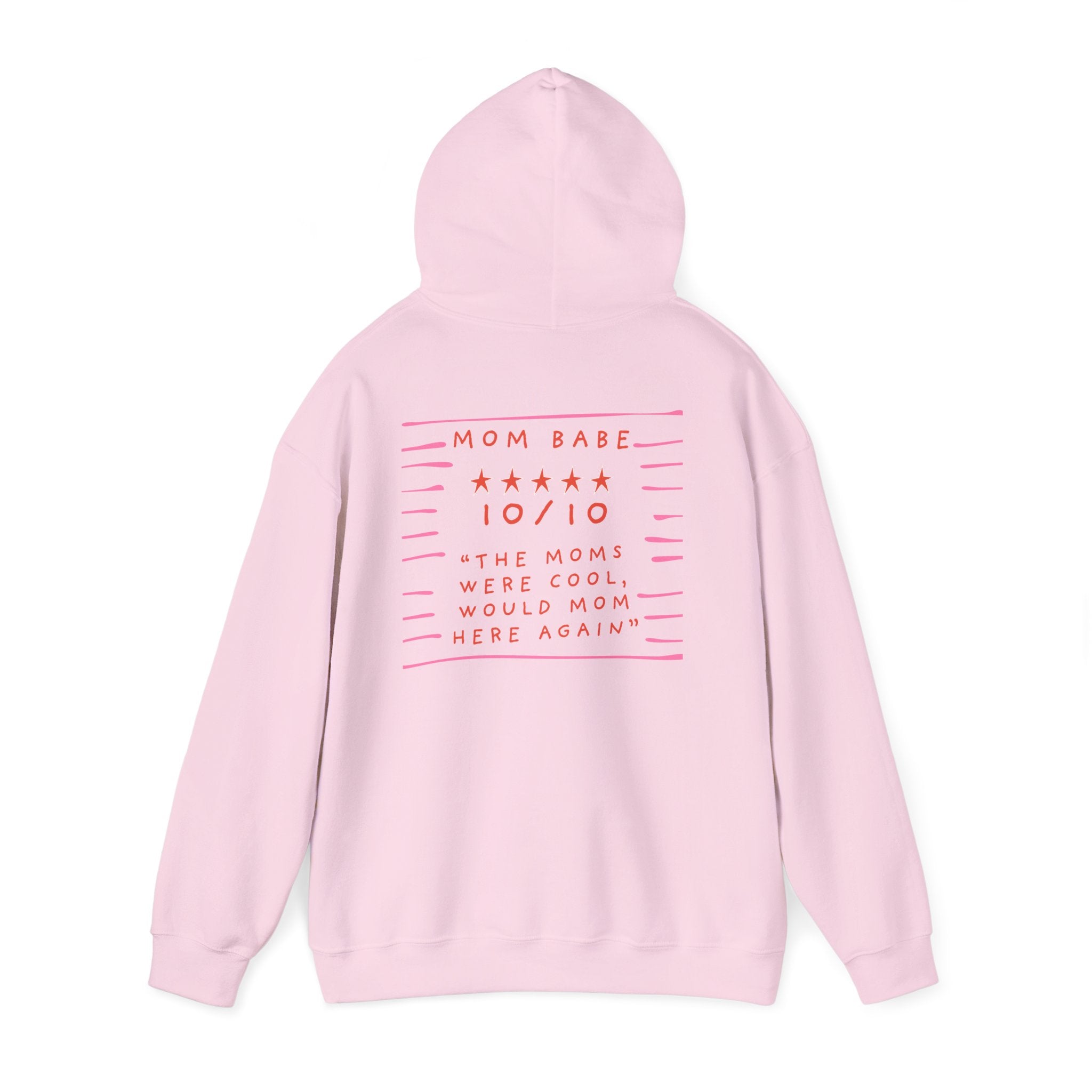 10/10 "The Moms Were Cool" - Graphic Hoodie