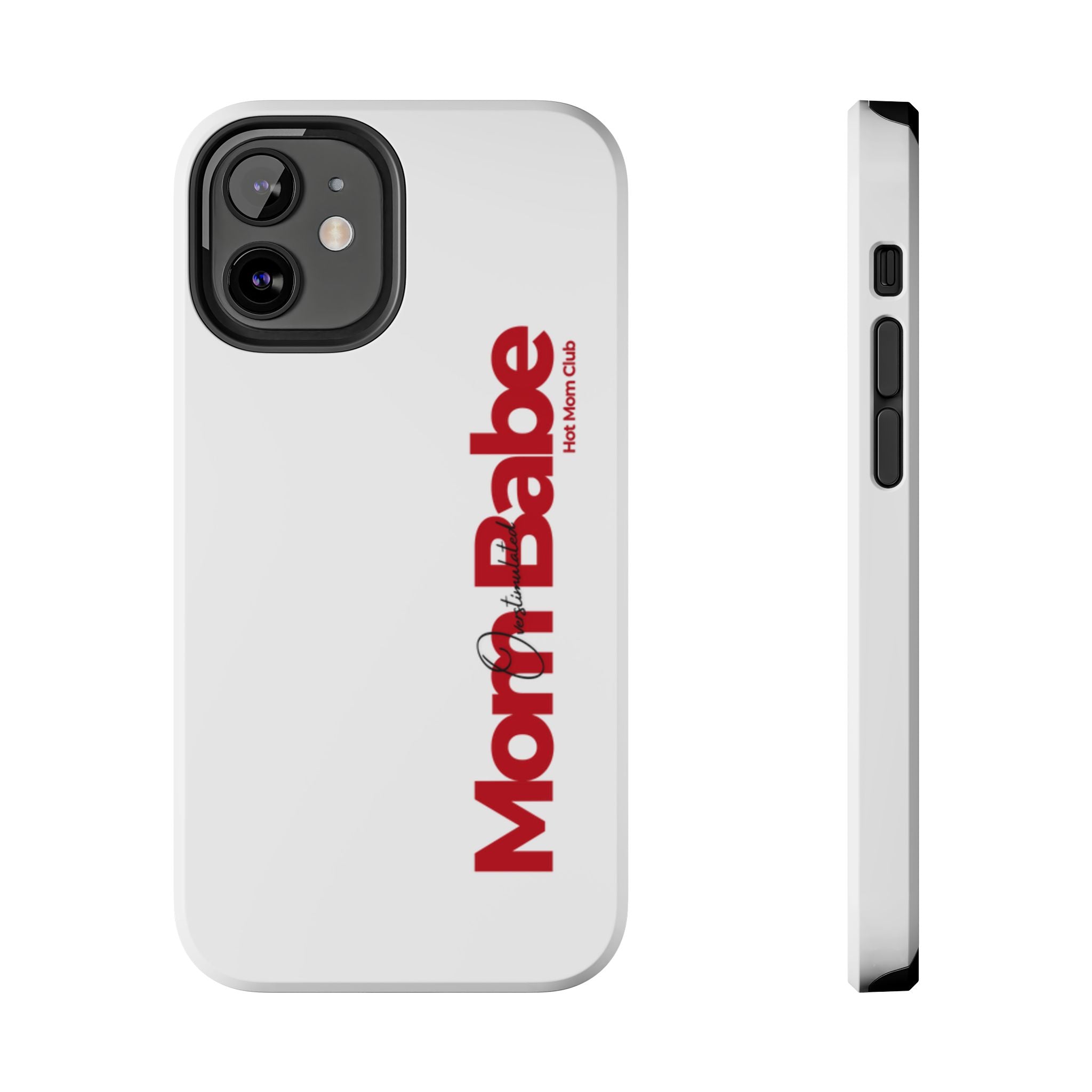 Overstimulated Mom Babe Tough Phone Case